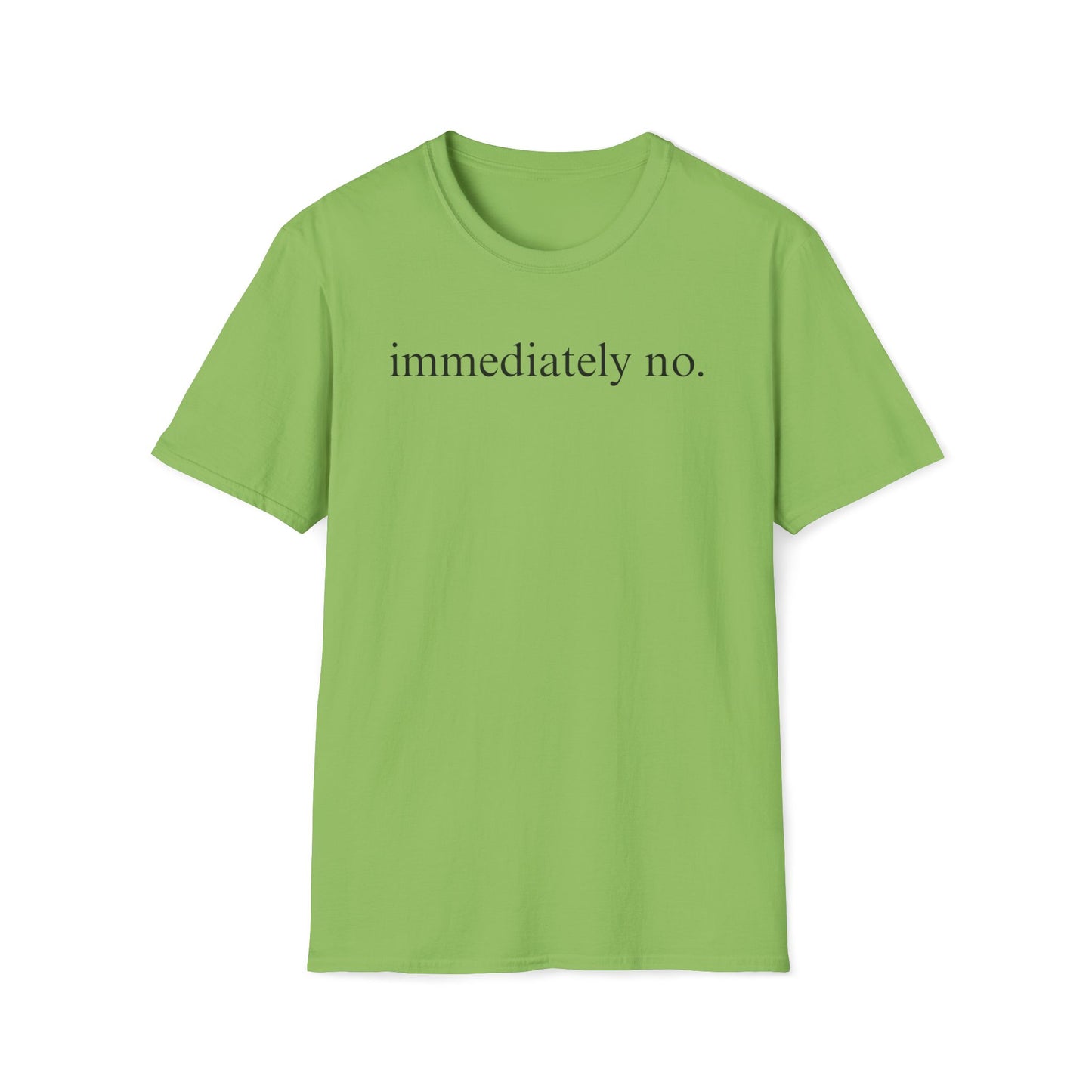 Immediately No Tee