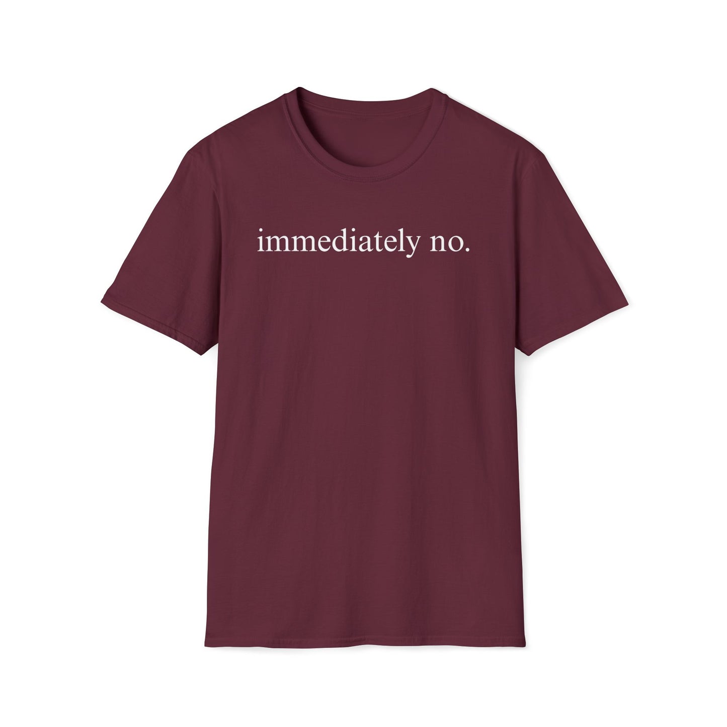 Immediately No Tee