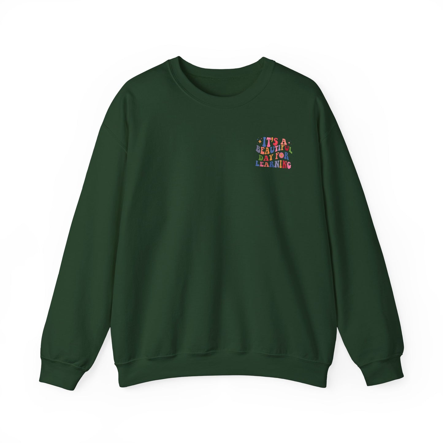 It's A Beautiful Day For Learning Crewneck