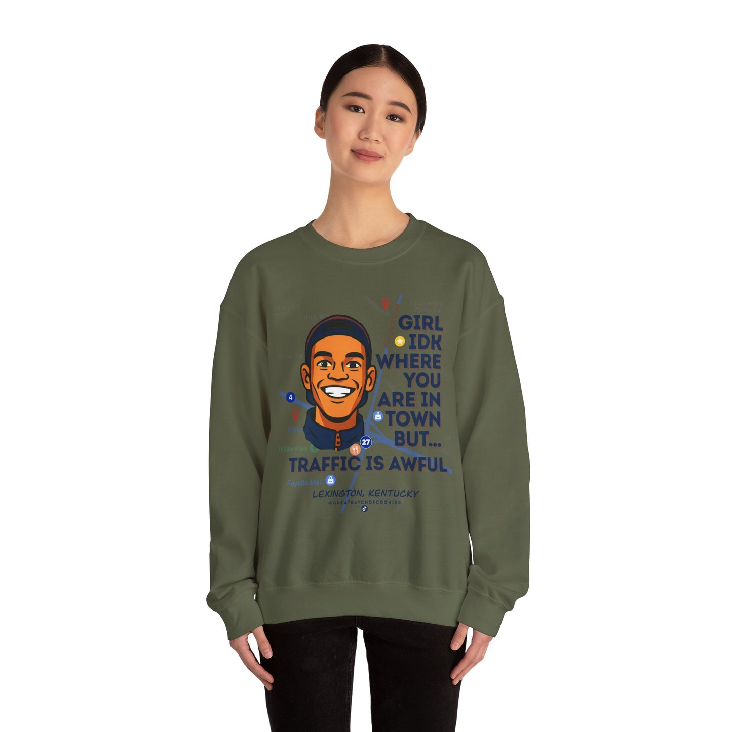GreatbatchofCookies “Girl Idk Where You Are In Town…” | Lexington Kentucky Crewneck (Dark Font)