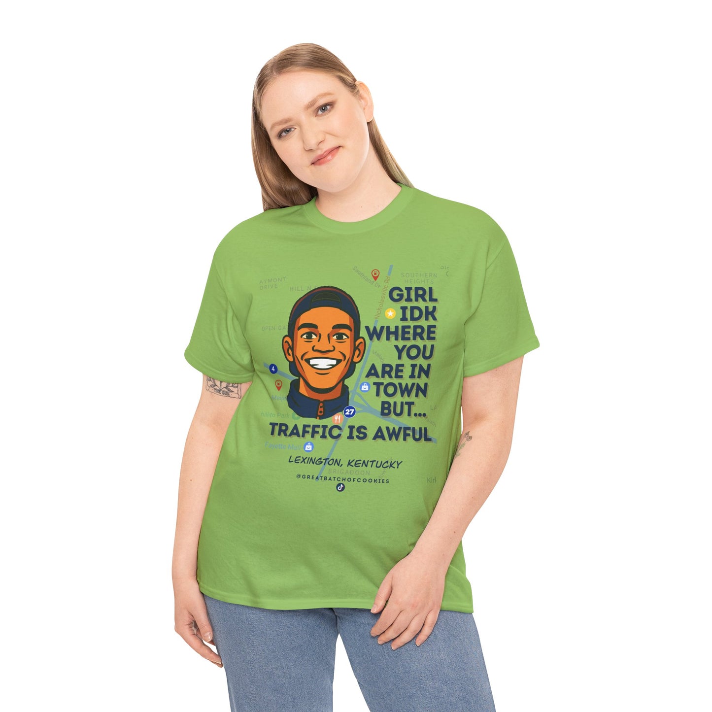 GreatbatchofCookies Girl Idk Where You Are In Town #1 | Lexington Kentucky Tee (Extended Sizes/Colors)