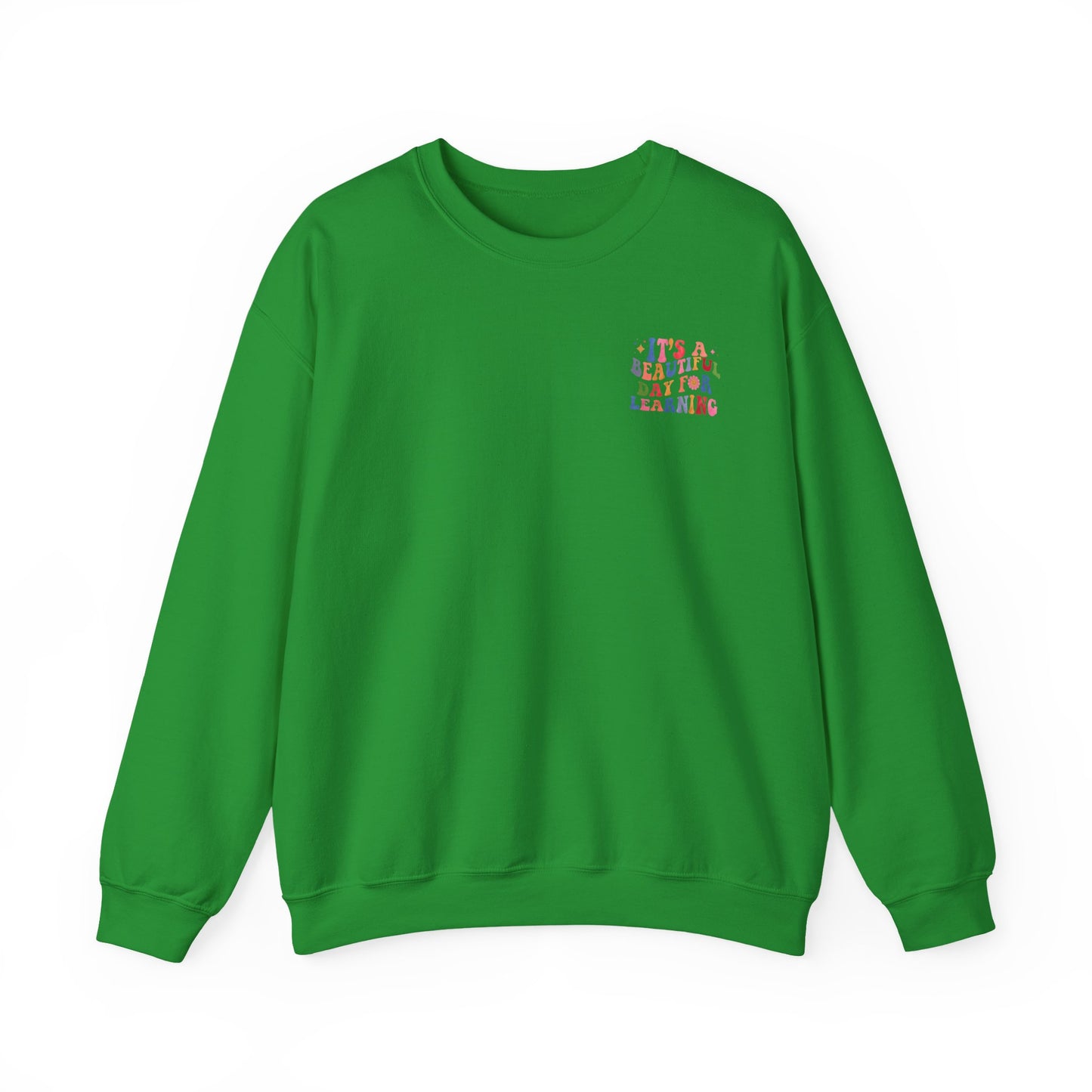 It's A Beautiful Day For Learning Crewneck