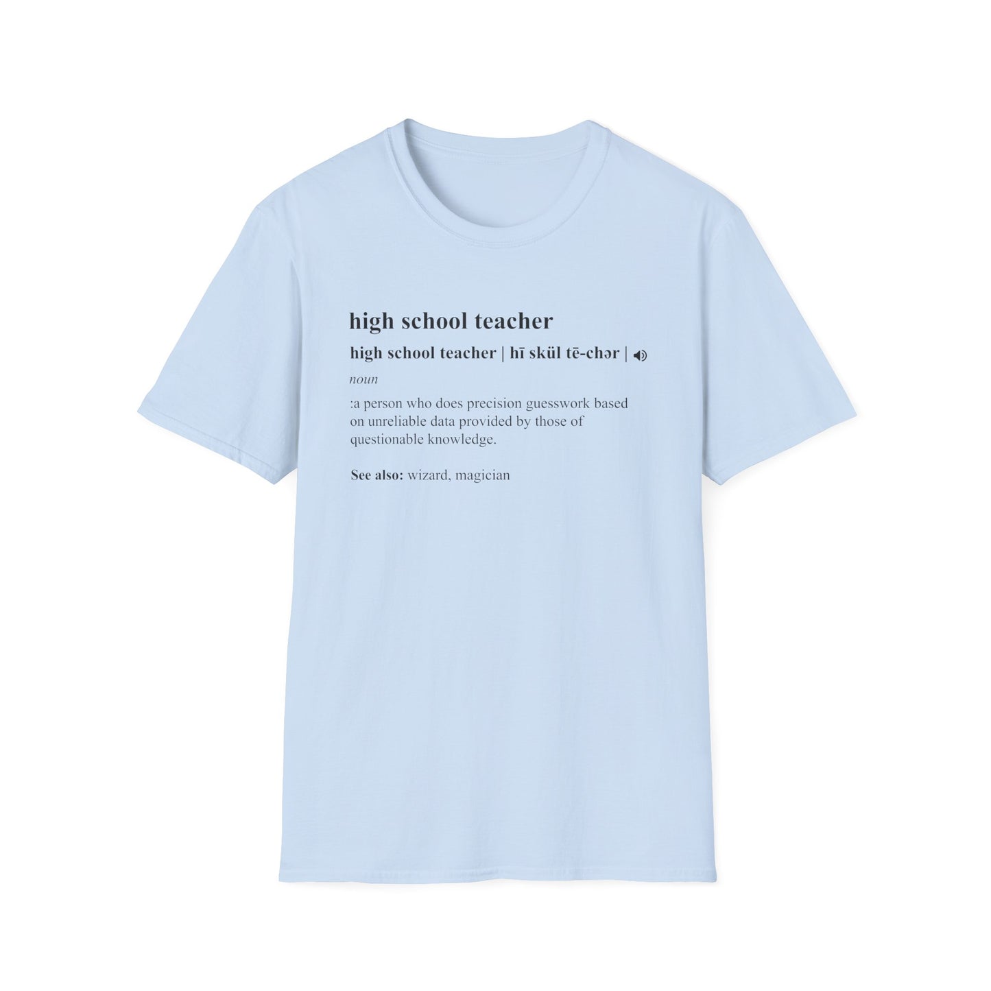 Teacher Definition T-Shirt — 'high school teacher' Funny Dictionary Tee