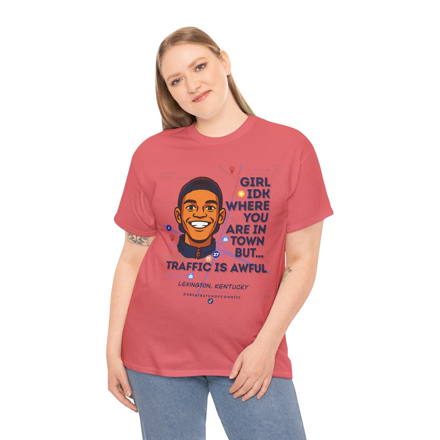 GreatbatchofCookies Girl Idk Where You Are In Town #1 | Lexington Kentucky Tee (Extended Sizes/Colors)