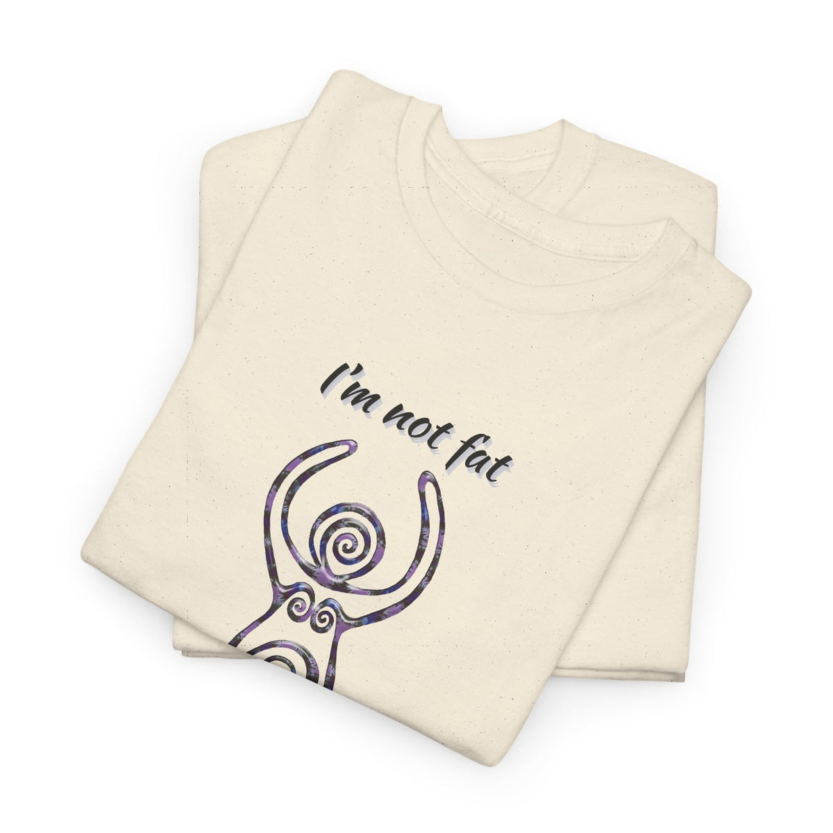 Goddess Sized Tee — "I'm not fat, I'm Goddess Sized" Empowerment T‑Shirt | Andi B. Designs