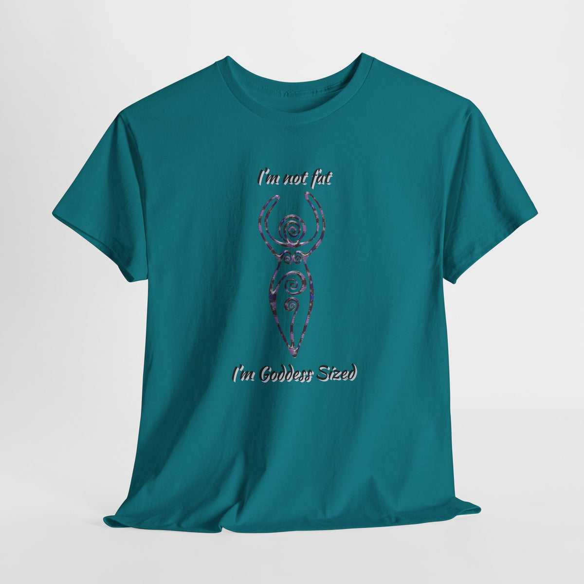 Goddess Sized Tee — "I'm not fat, I'm Goddess Sized" Empowerment T‑Shirt | Andi B. Designs