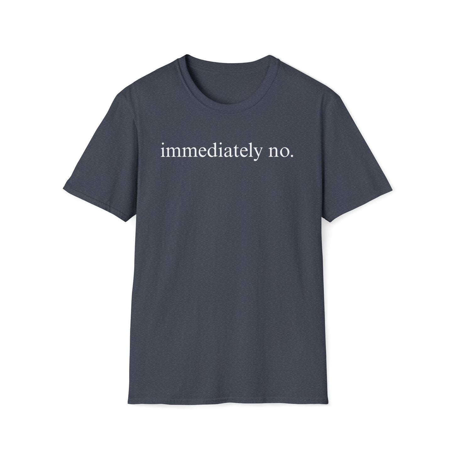 Immediately No Tee