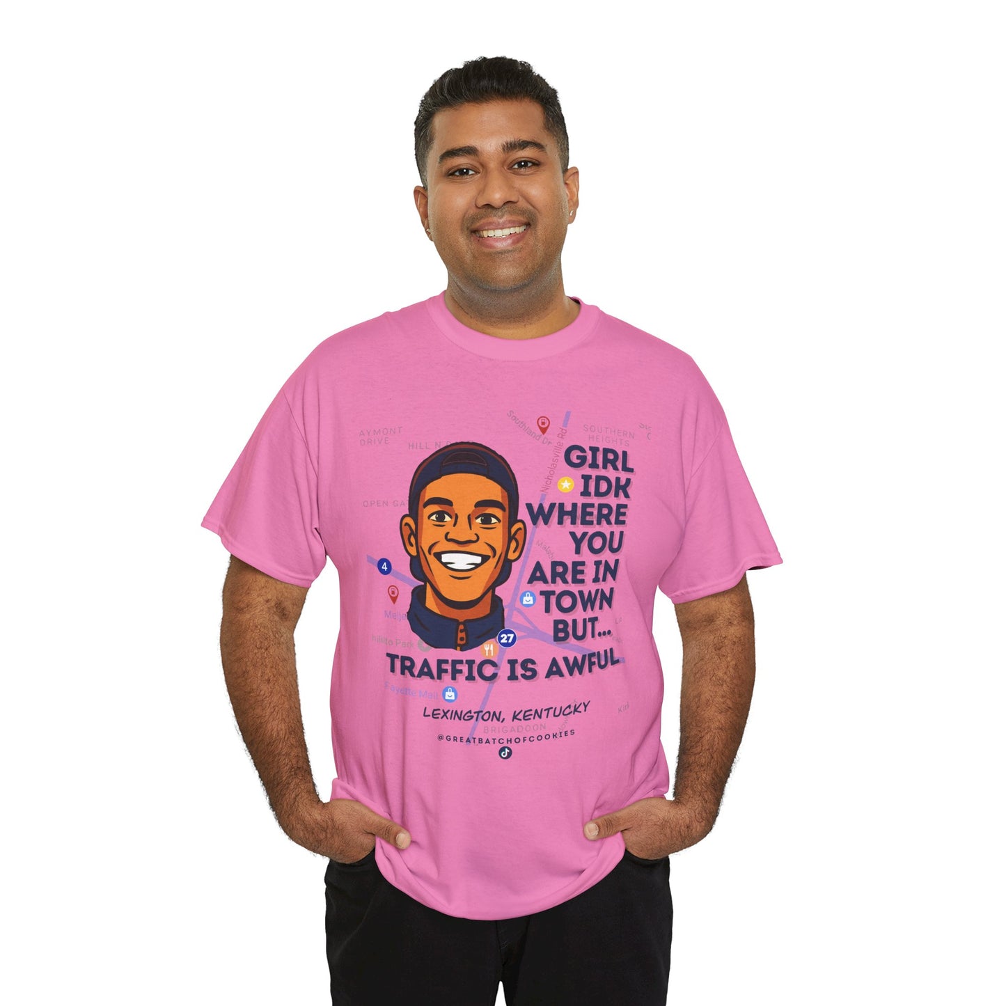 GreatbatchofCookies Girl Idk Where You Are In Town #1 | Lexington Kentucky Tee (Extended Sizes/Colors)