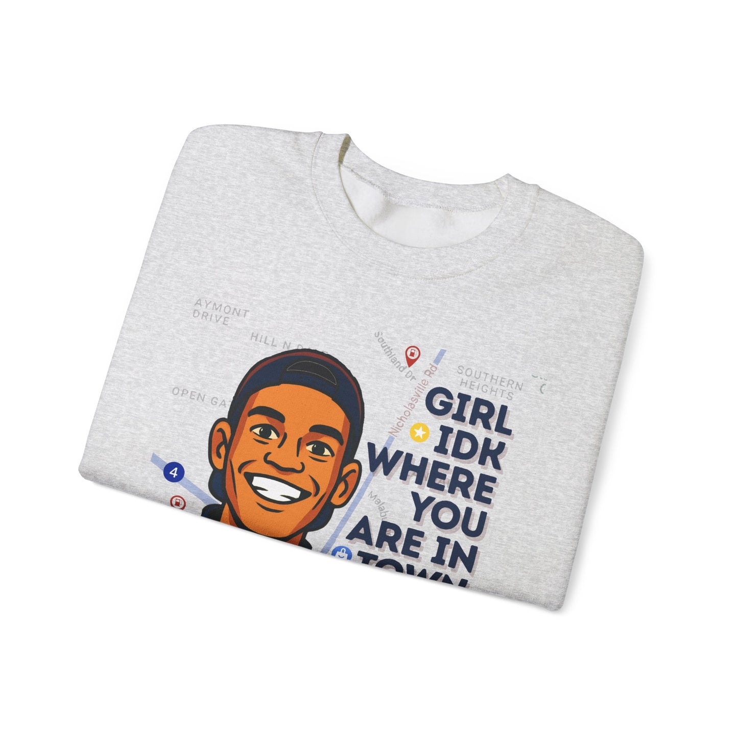 GreatbatchofCookies “Girl Idk Where You Are In Town…” | Lexington Kentucky Crewneck (Dark Font)