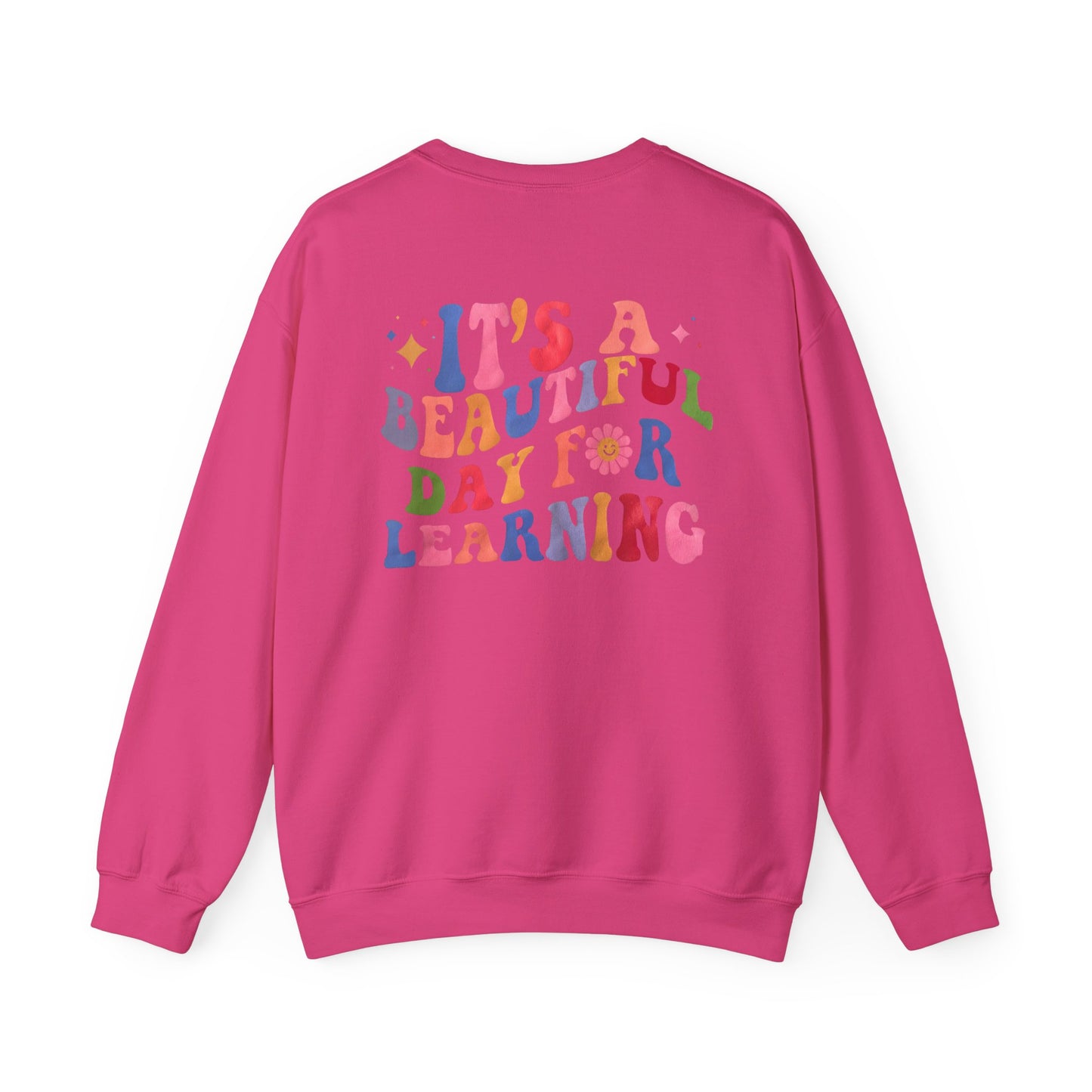 It's A Beautiful Day For Learning Crewneck