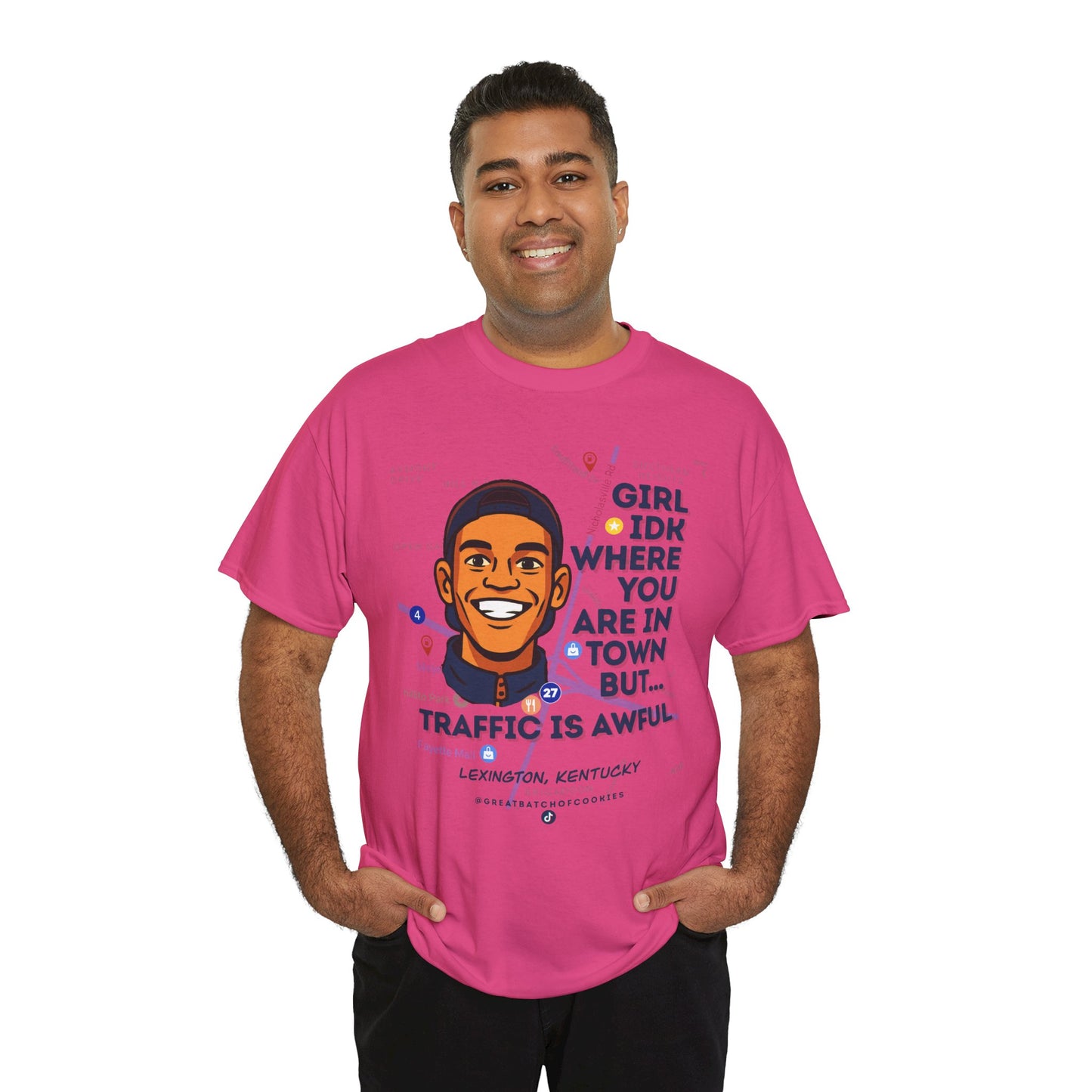 GreatbatchofCookies Girl Idk Where You Are In Town #1 | Lexington Kentucky Tee (Extended Sizes/Colors)