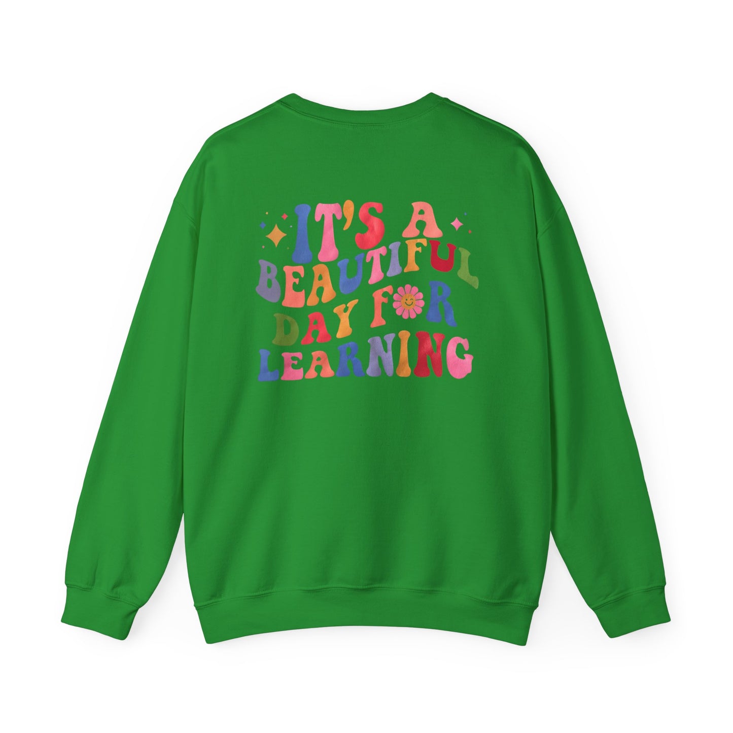 It's A Beautiful Day For Learning Crewneck
