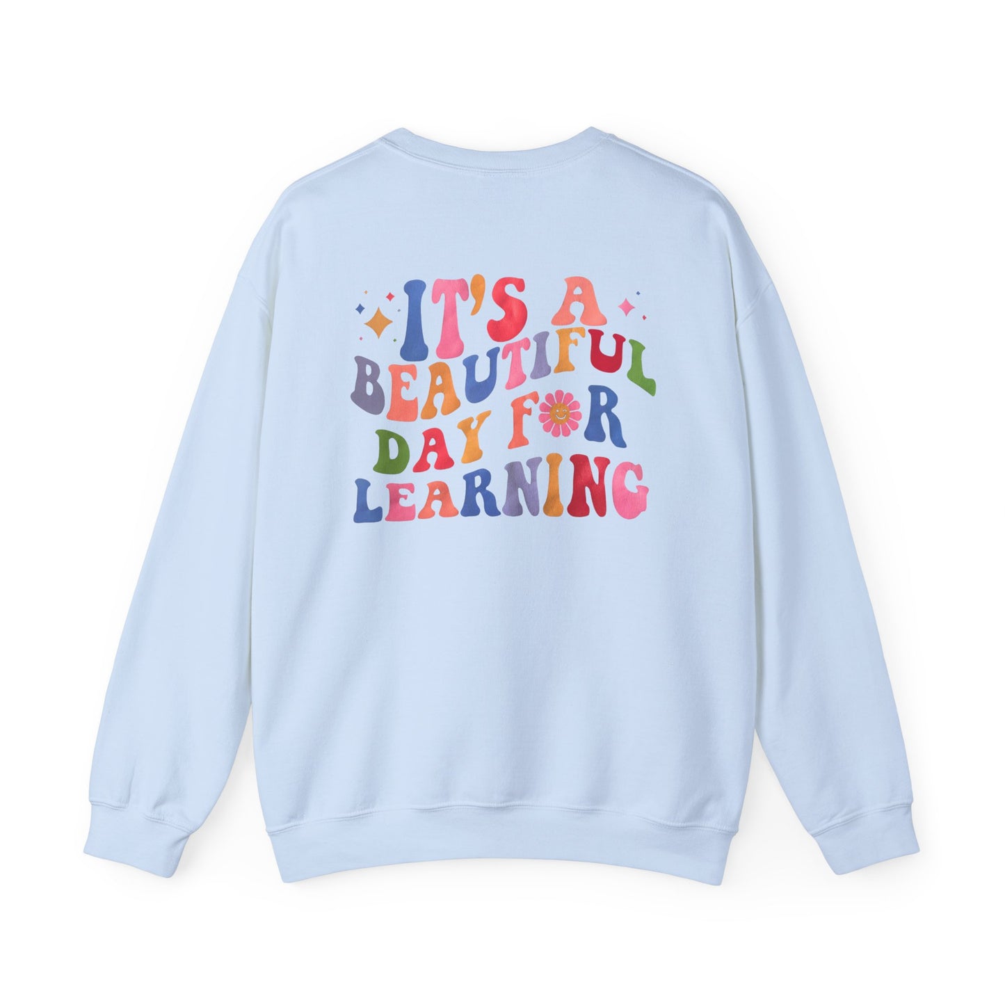 It's A Beautiful Day For Learning Crewneck