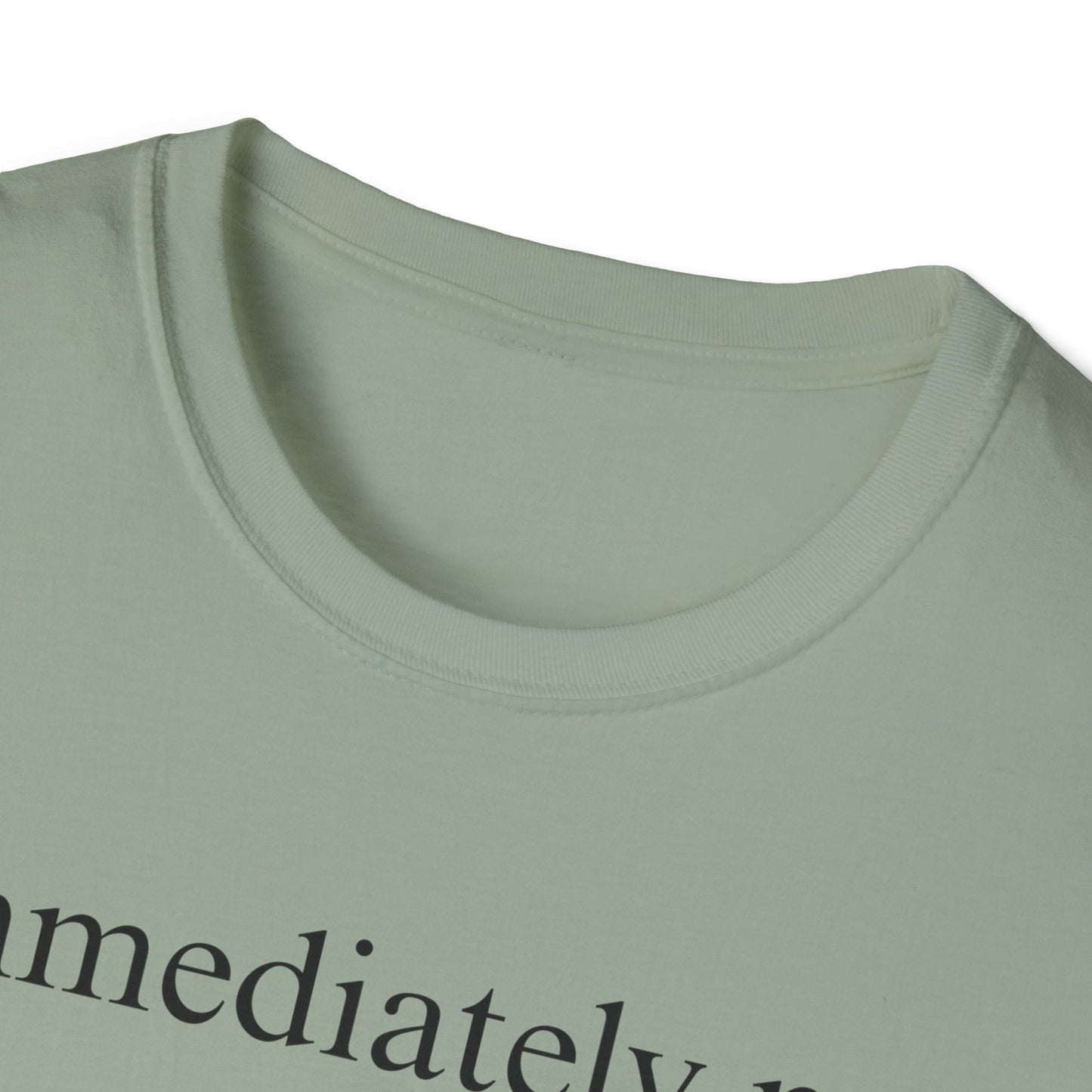 Immediately No Tee