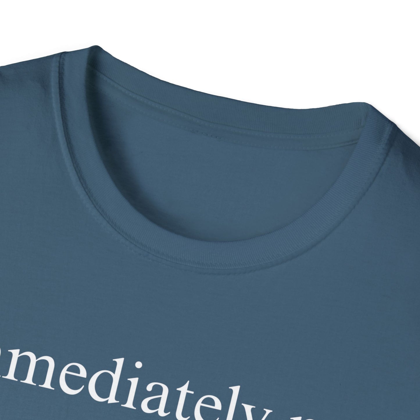 Immediately No Tee
