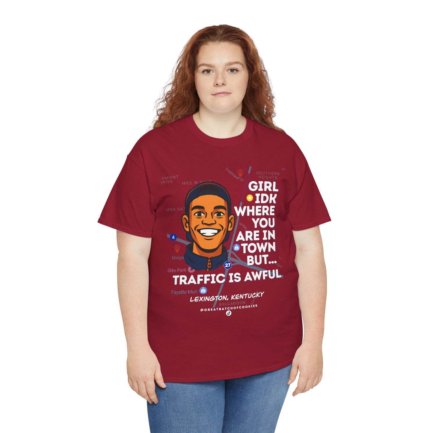 GreatbatchofCookies Girl Idk Where You Are In Town #2 | Lexington Kentucky Tee