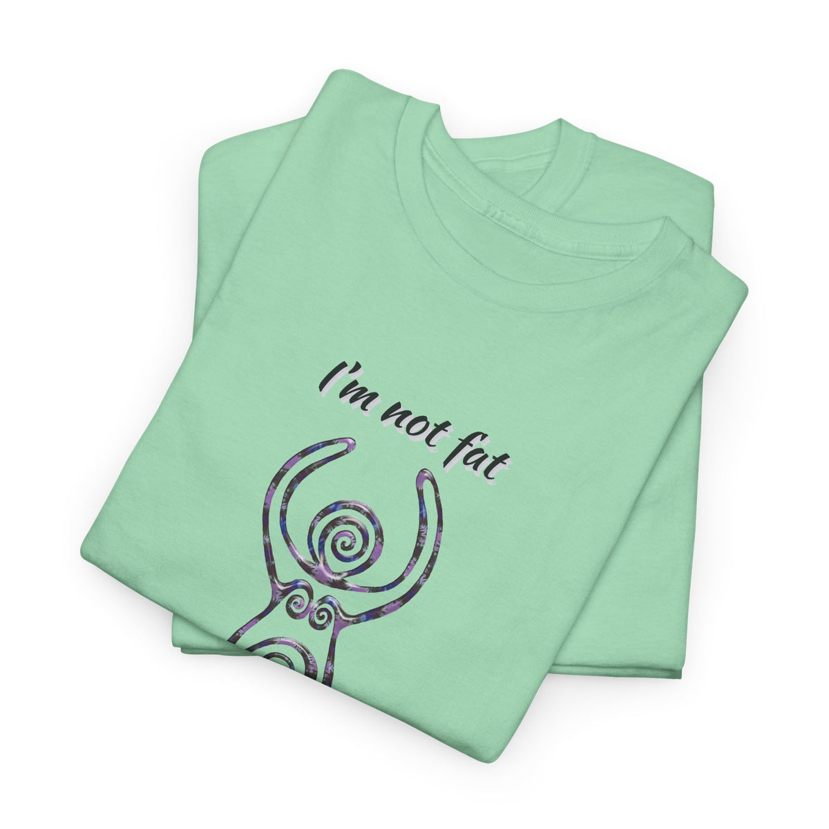 Goddess Sized Tee — "I'm not fat, I'm Goddess Sized" Empowerment T‑Shirt | Andi B. Designs