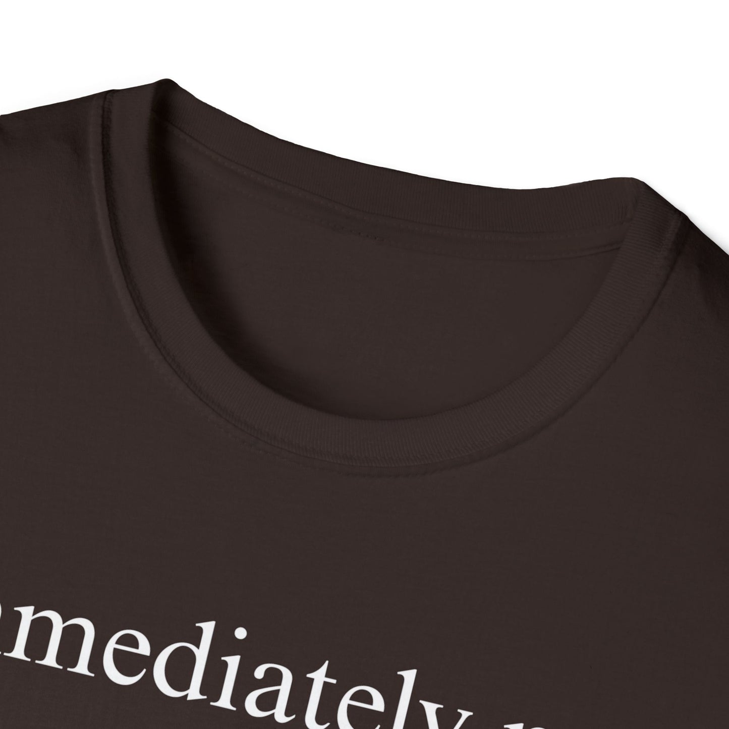 Immediately No Tee