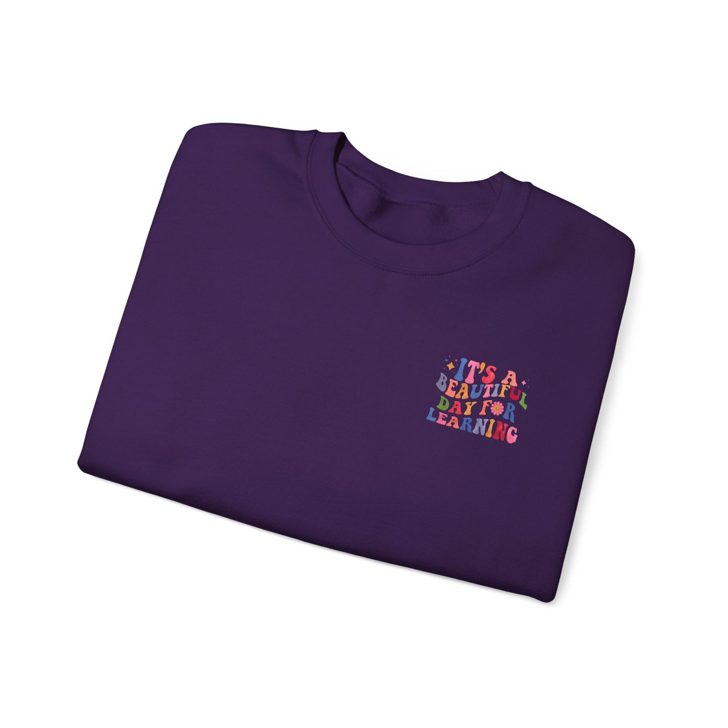 It's A Beautiful Day For Learning Crewneck