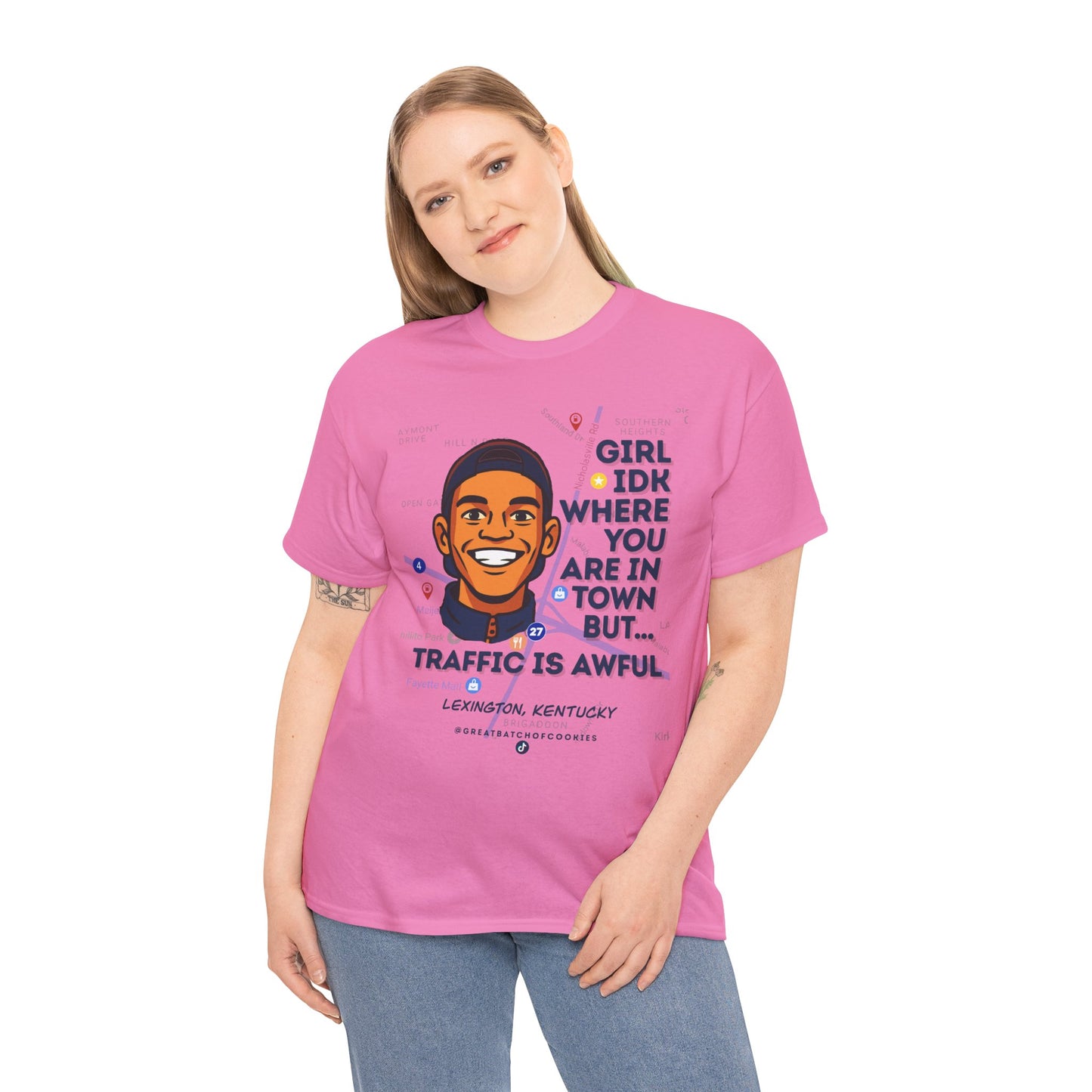 GreatbatchofCookies Girl Idk Where You Are In Town #1 | Lexington Kentucky Tee (Extended Sizes/Colors)
