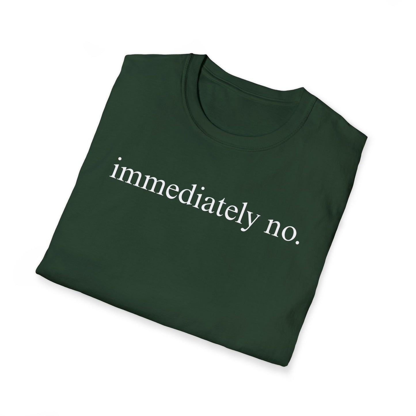 Immediately No Tee