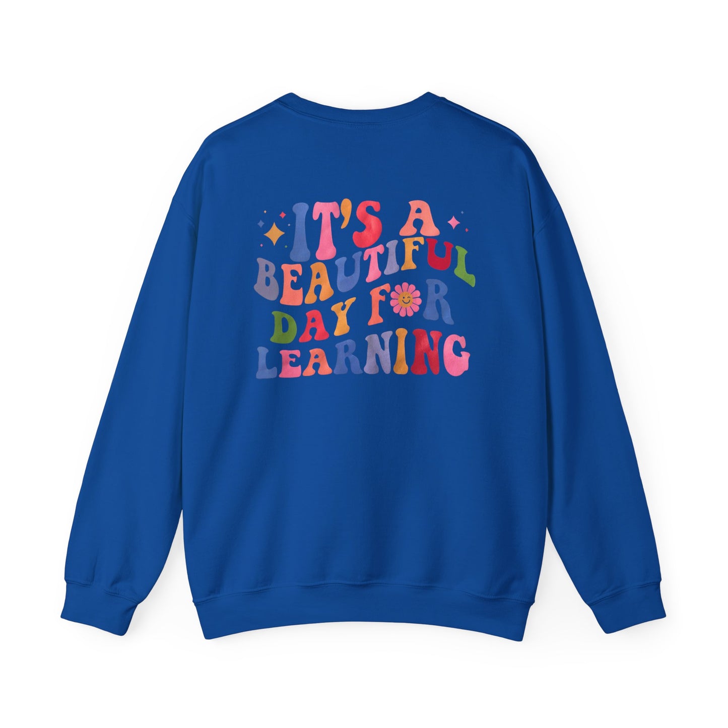 It's A Beautiful Day For Learning Crewneck