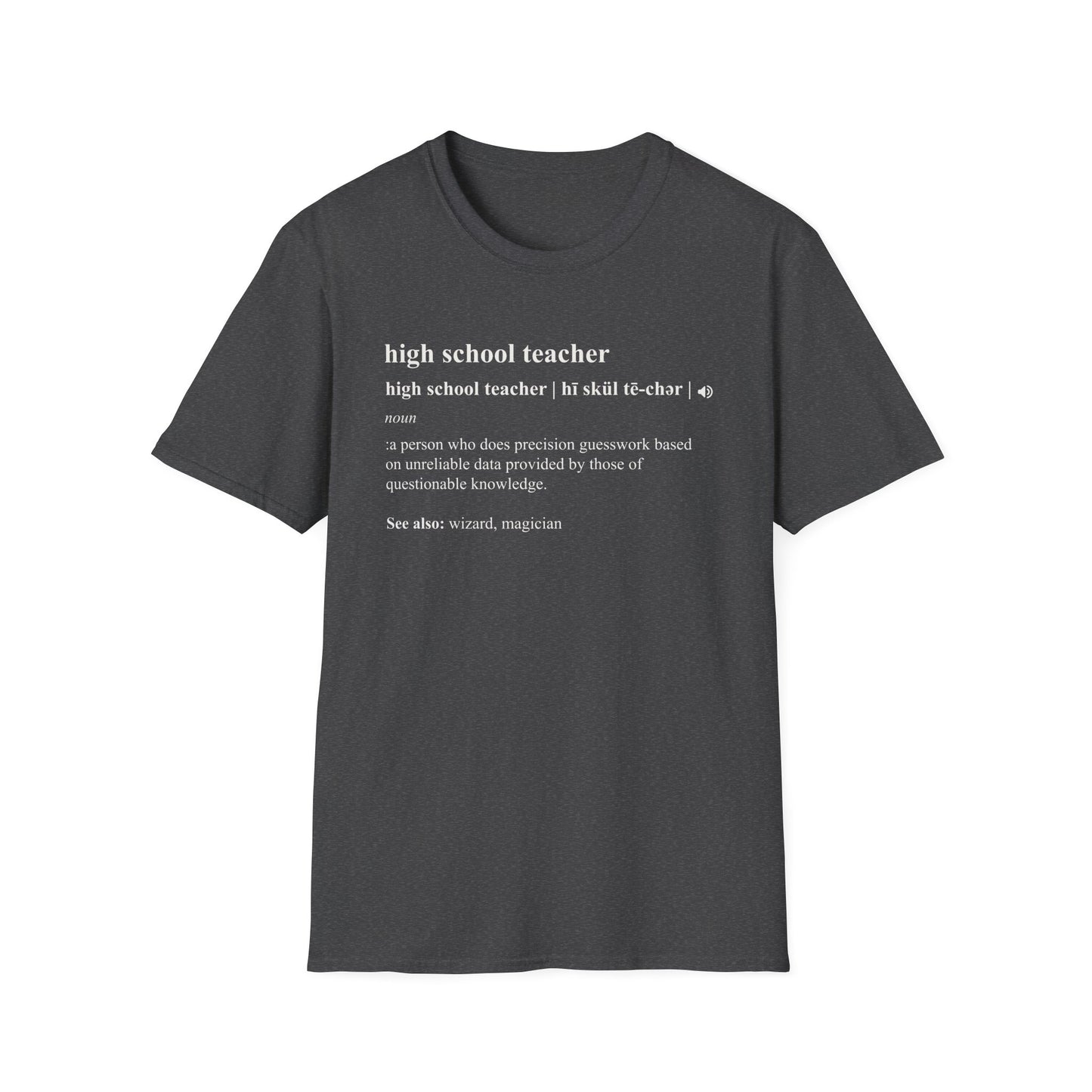 Teacher Definition T-Shirt — 'high school teacher' Funny Dictionary Tee