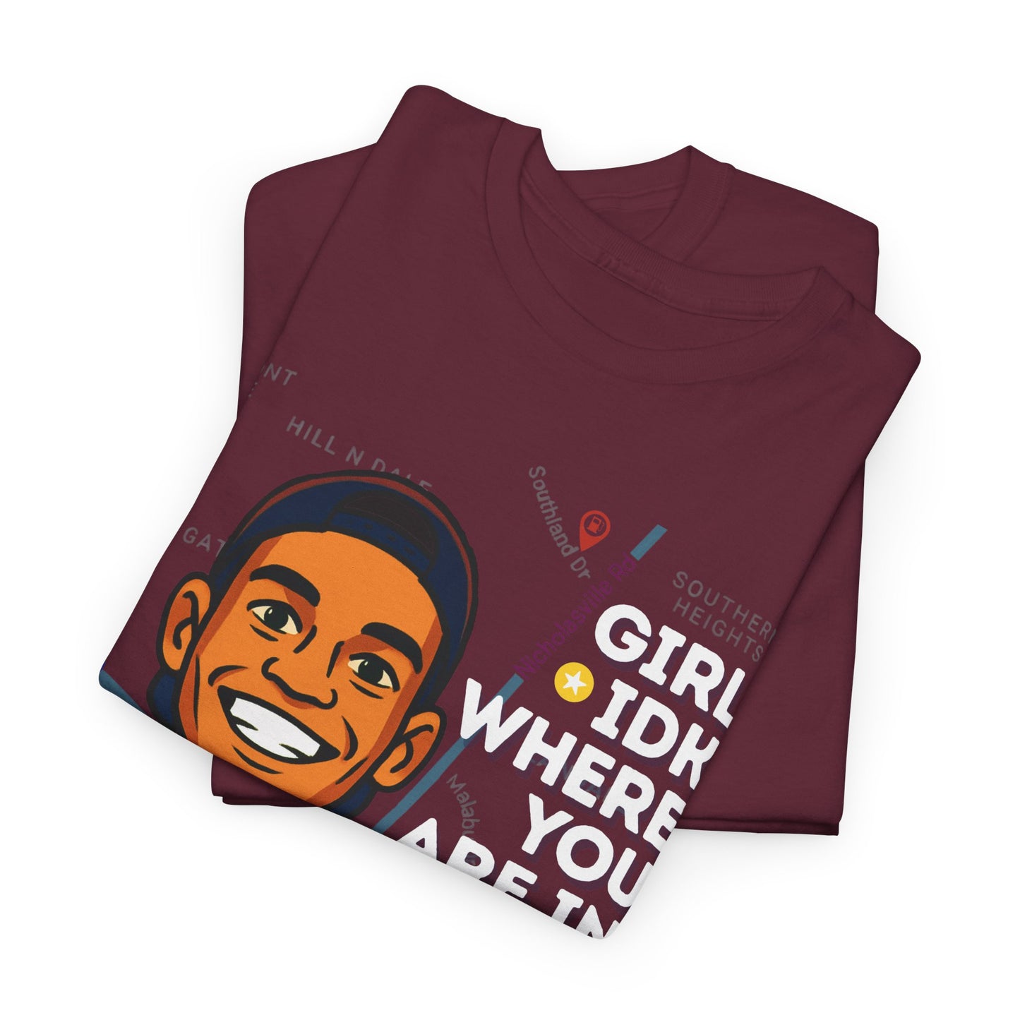 GreatbatchofCookies Girl Idk Where You Are In Town #2 | Lexington Kentucky Tee