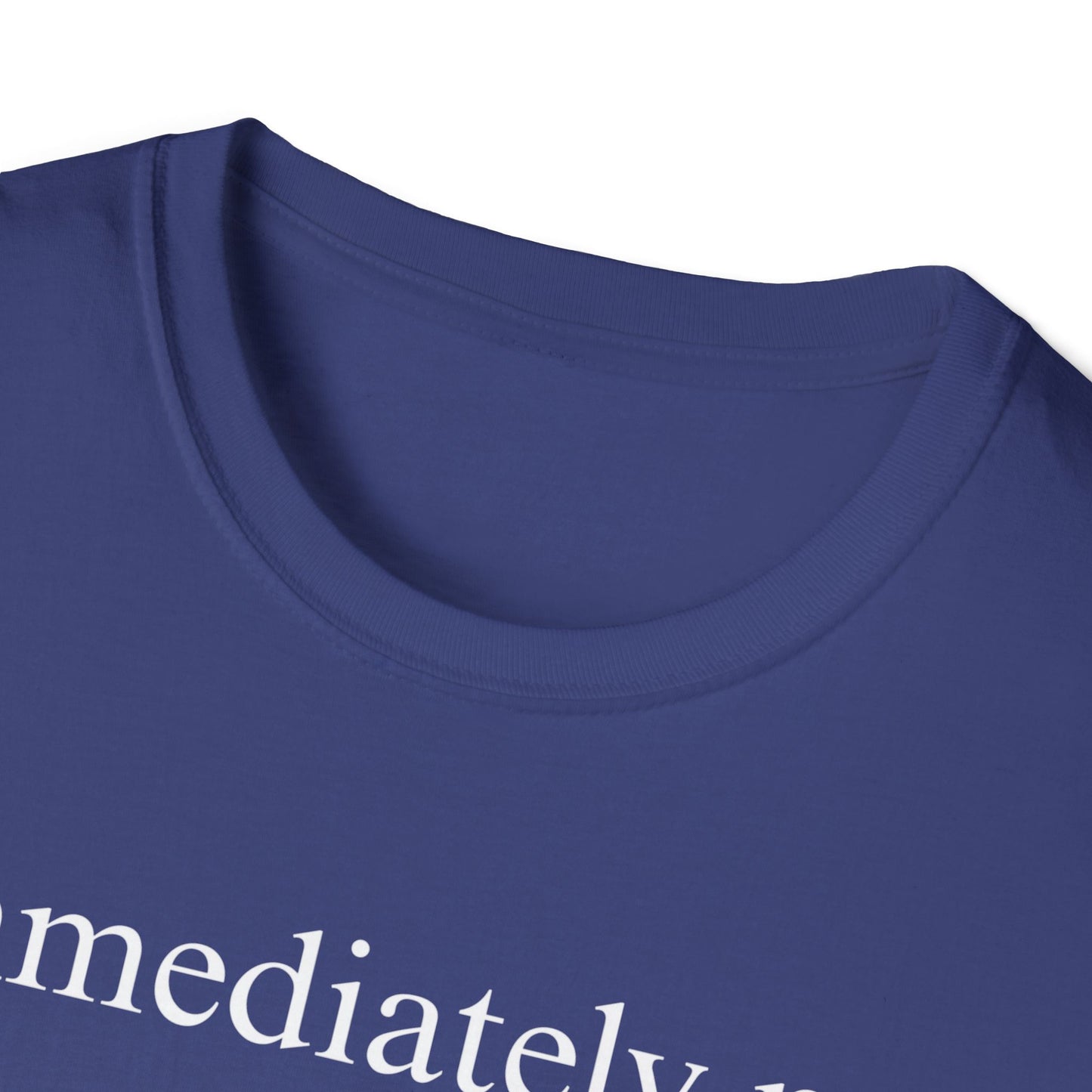 Immediately No Tee