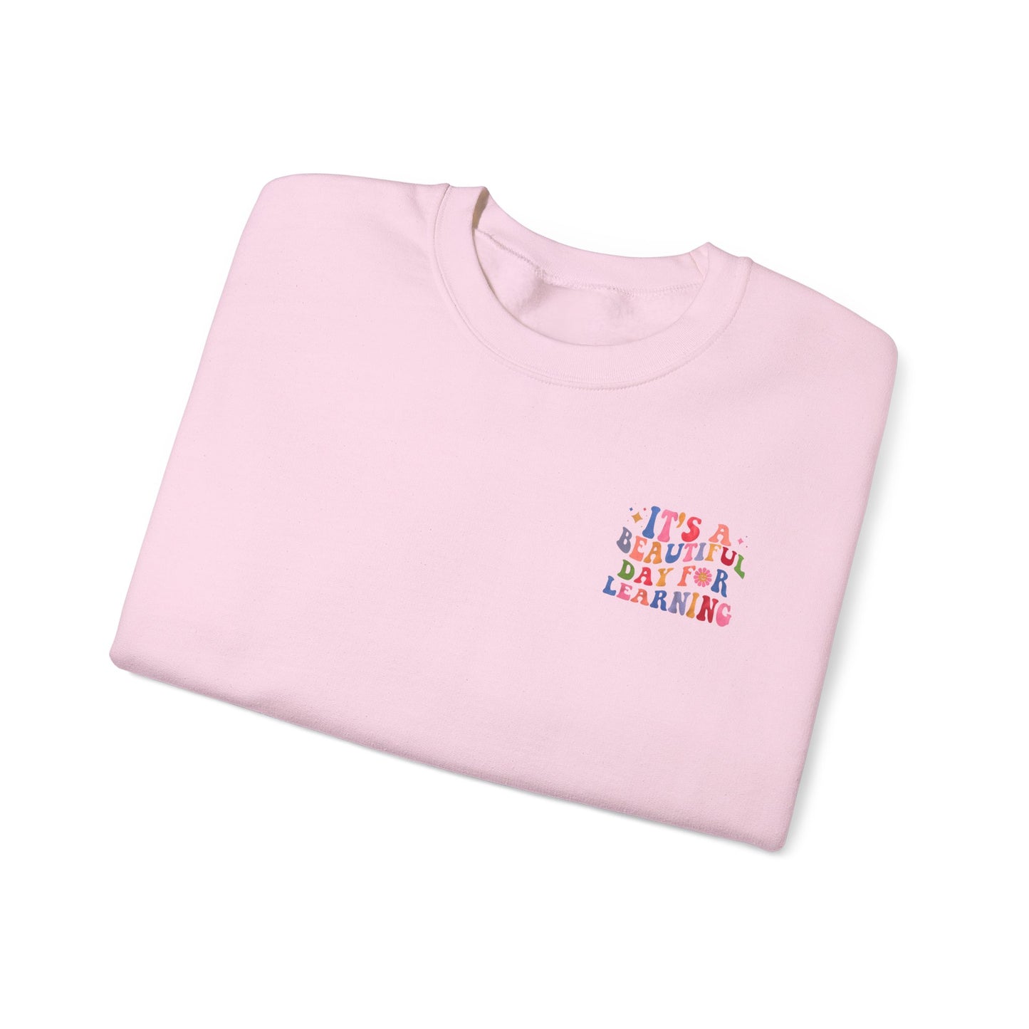 It's A Beautiful Day For Learning Crewneck