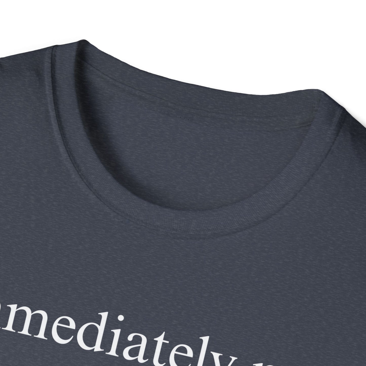 Immediately No Tee
