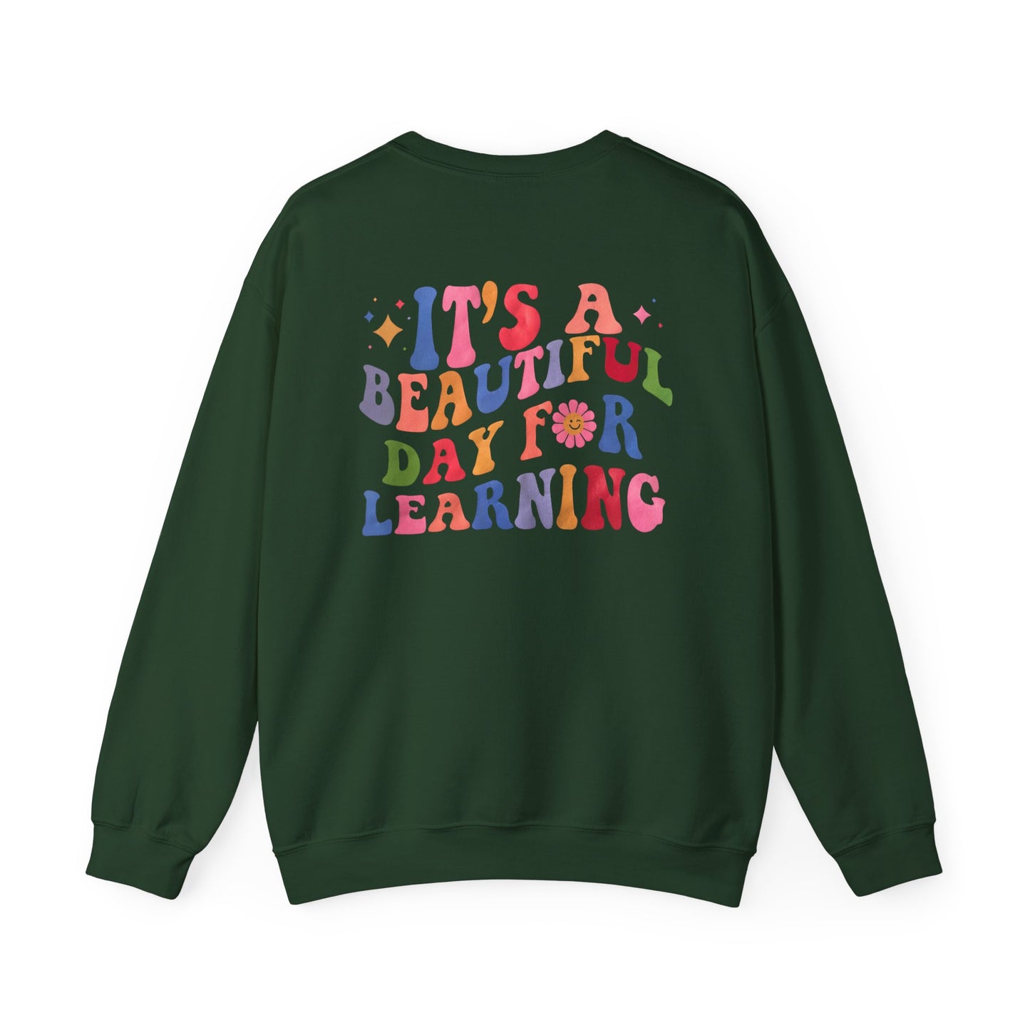It's A Beautiful Day For Learning Crewneck