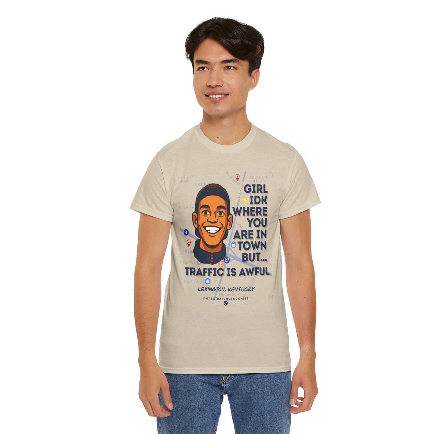 GreatbatchofCookies Girl Idk Where You Are In Town #1 | Lexington Kentucky Tee (Extended Sizes/Colors)