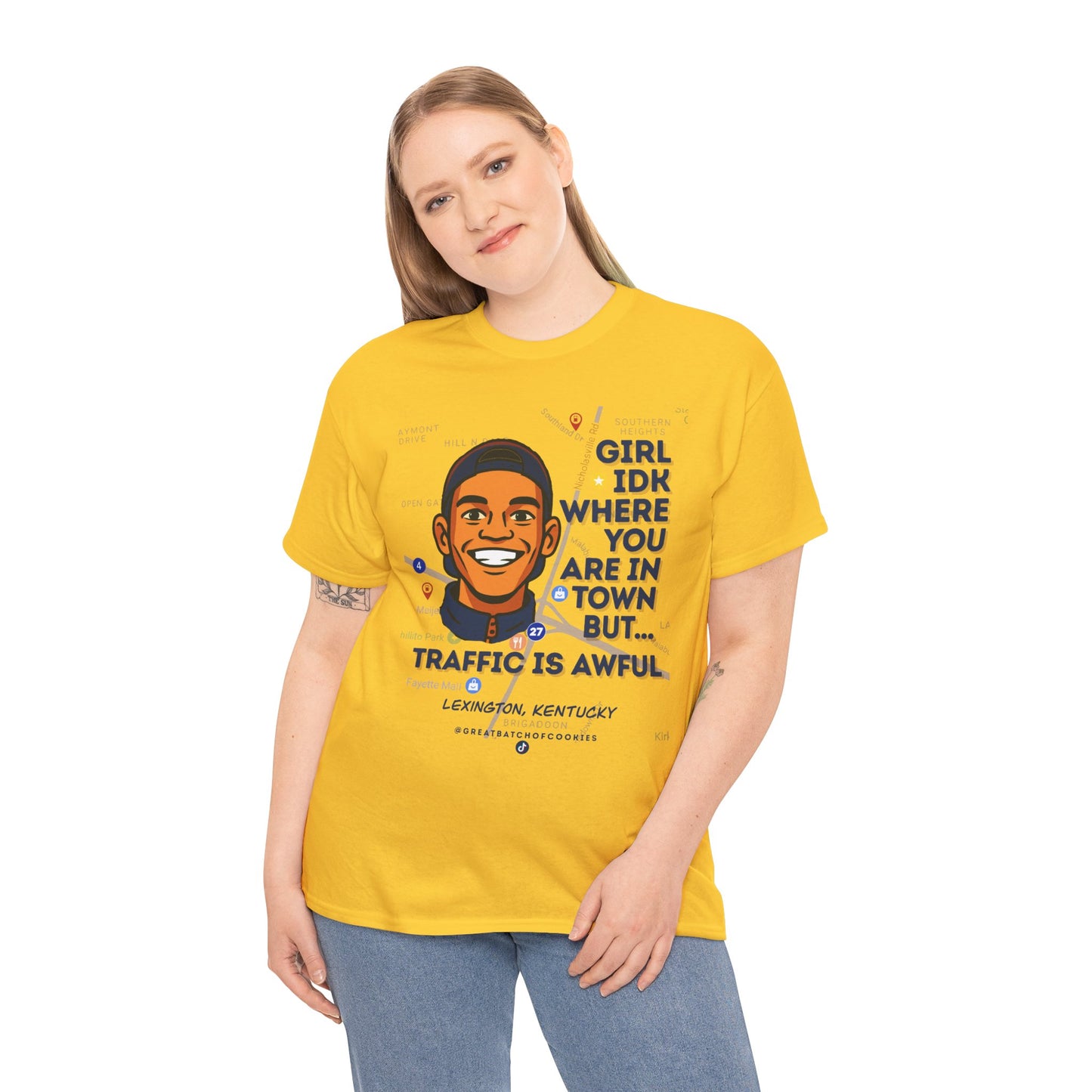 GreatbatchofCookies Girl Idk Where You Are In Town #1 | Lexington Kentucky Tee (Extended Sizes/Colors)