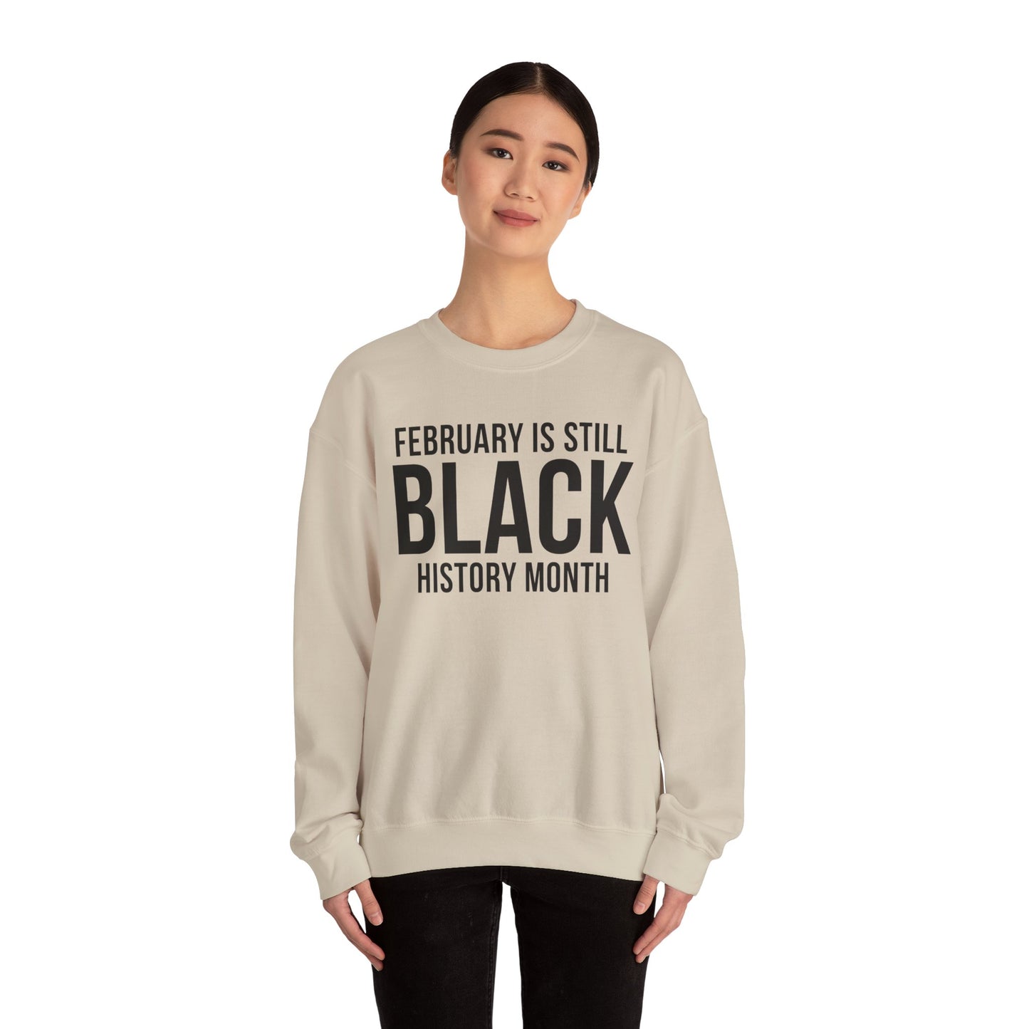 February Is Still Black History Month Crewneck