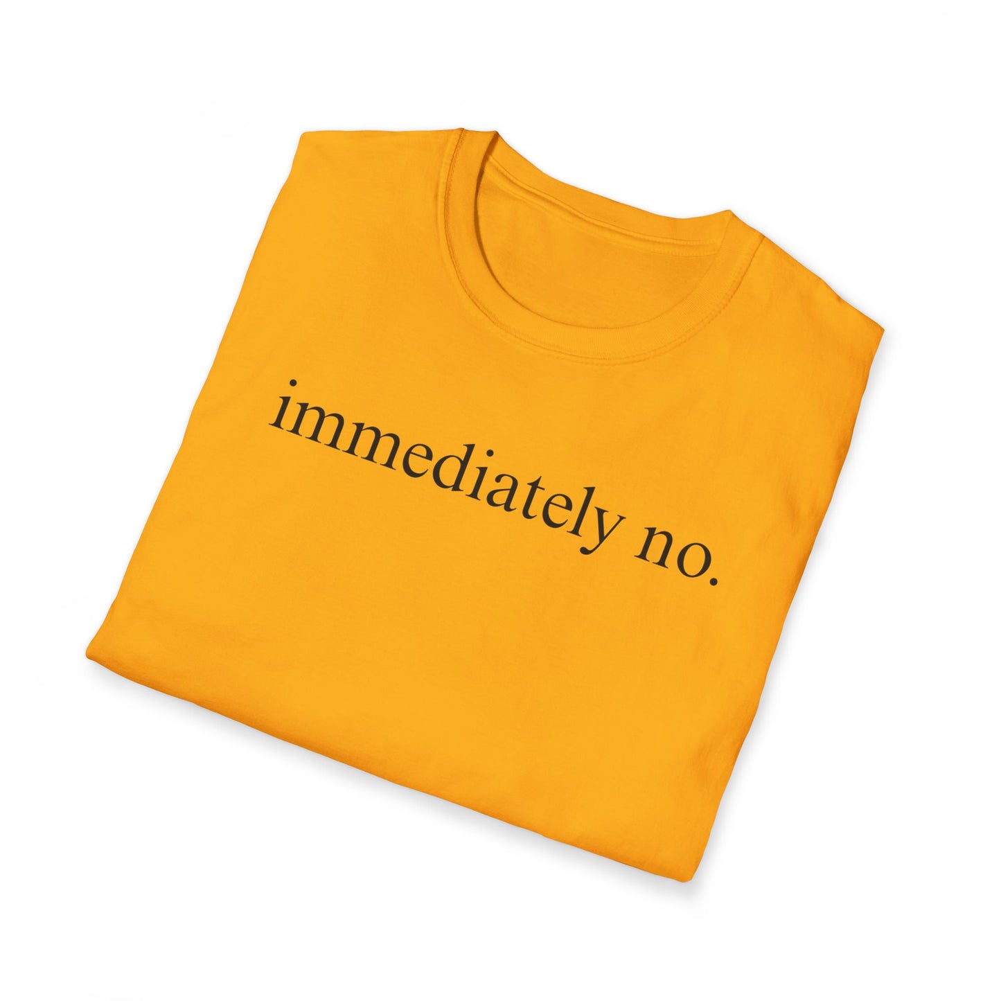 Immediately No Tee