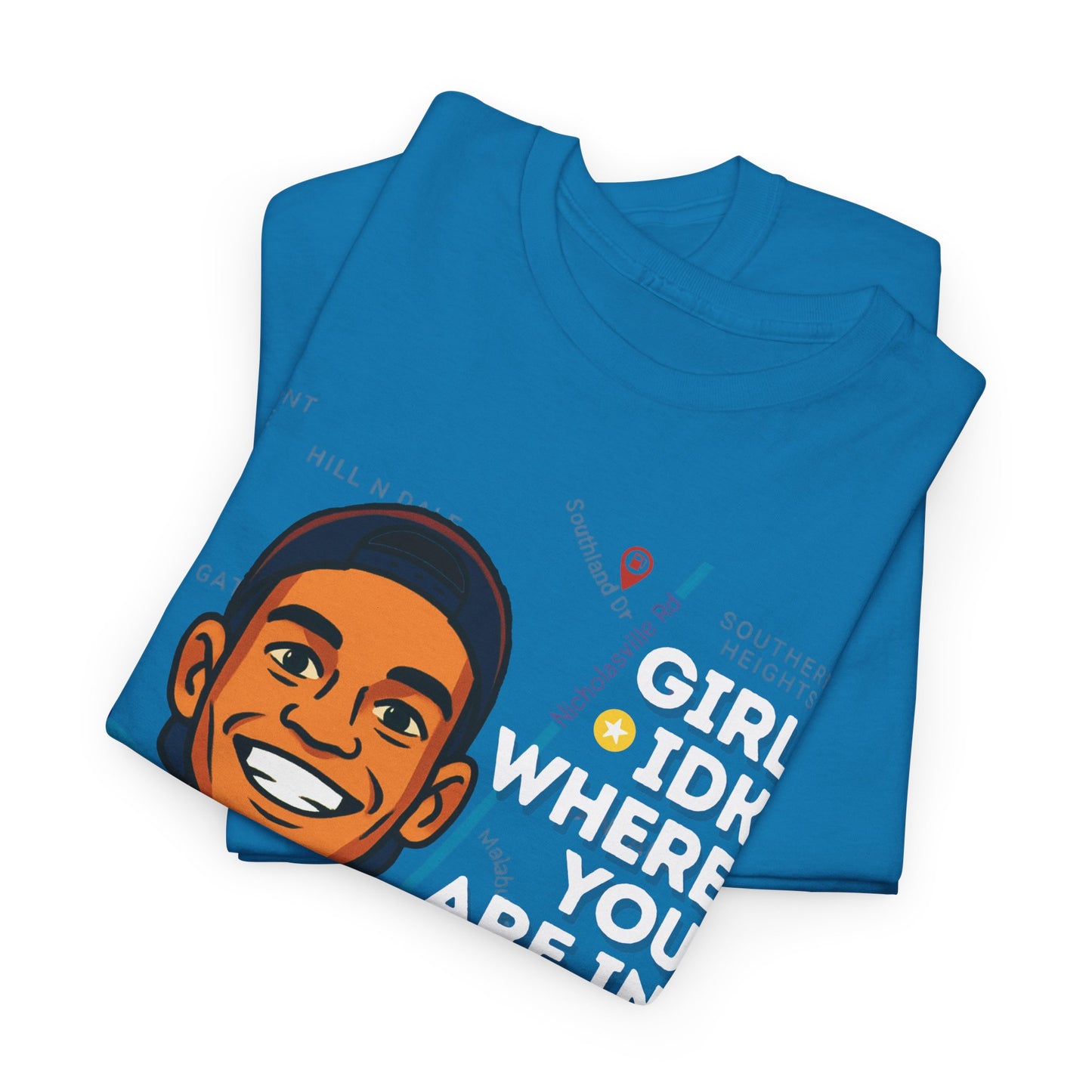GreatbatchofCookies Girl Idk Where You Are In Town #2 | Lexington Kentucky Tee