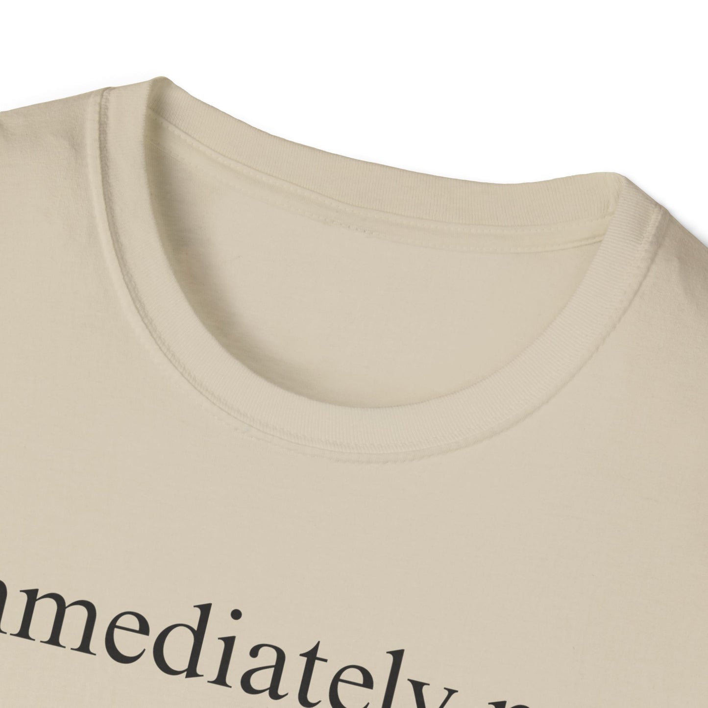 Immediately No Tee