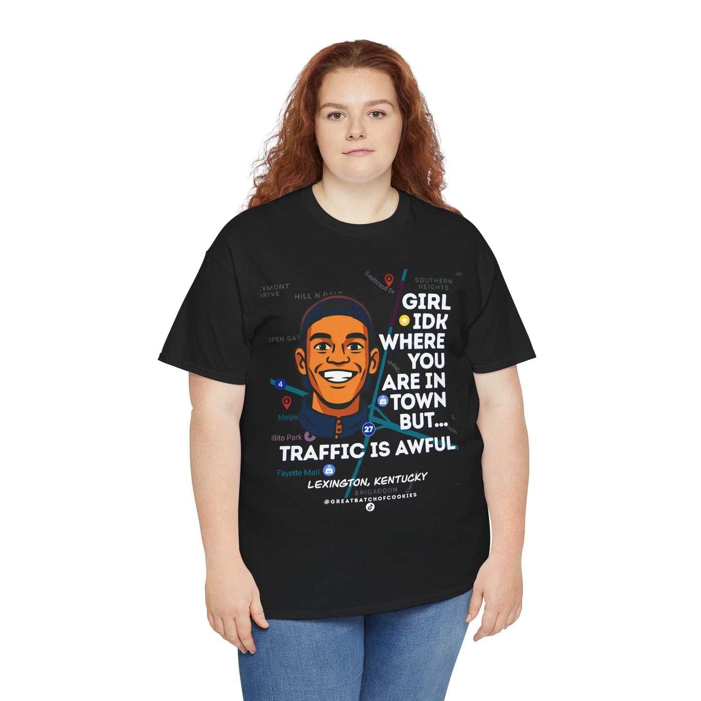 GreatbatchofCookies Girl Idk Where You Are In Town #2 | Lexington Kentucky Tee