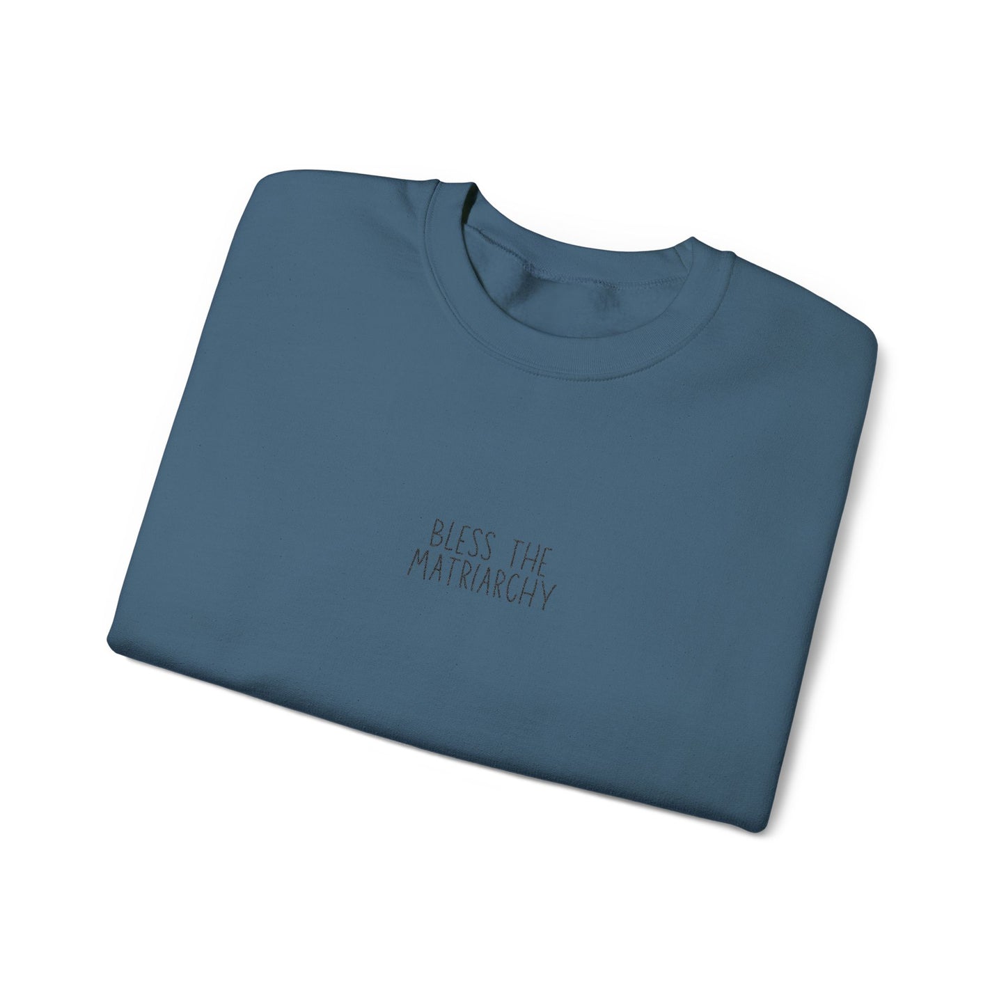 Bless the Matriarchy Manuscript Crewneck