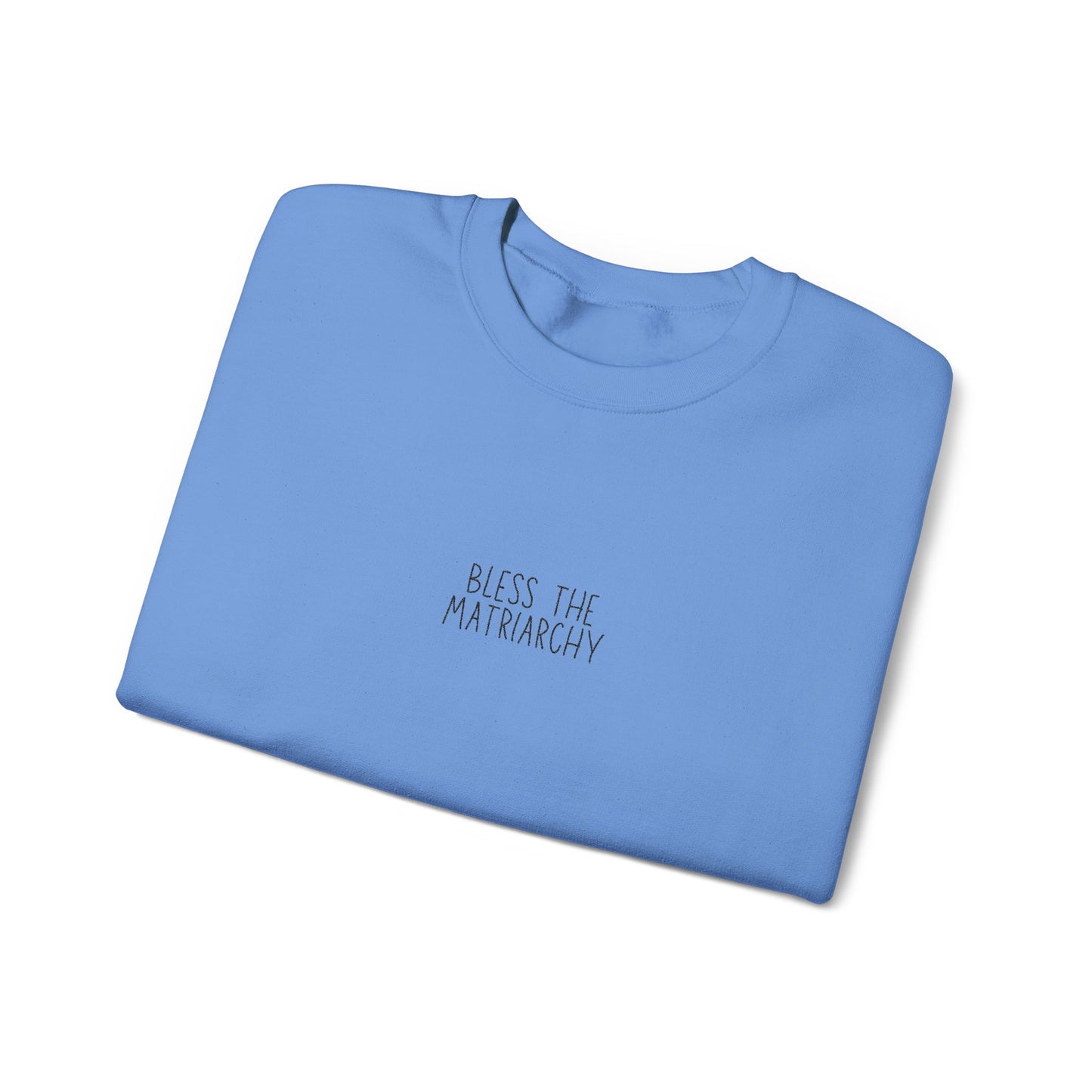 Bless the Matriarchy Manuscript Crewneck