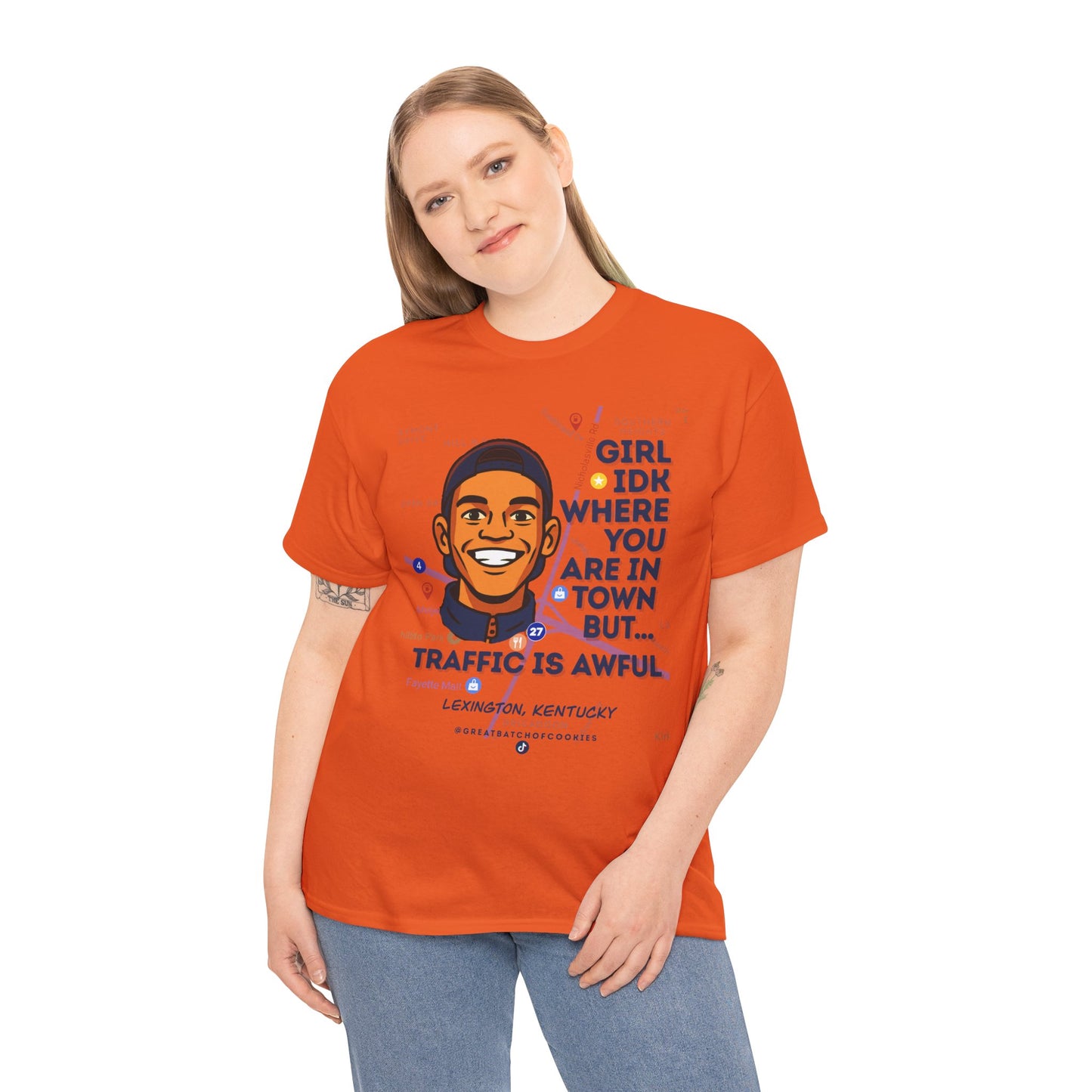 GreatbatchofCookies Girl Idk Where You Are In Town #1 | Lexington Kentucky Tee (Extended Sizes/Colors)