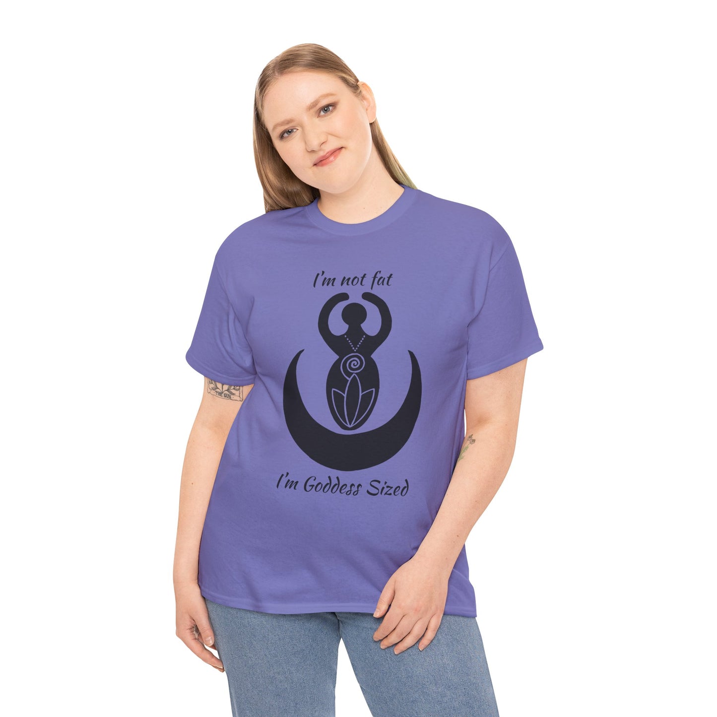Goddess Tee #2 — "I'm Not Fat, I'm Goddess Sized" Women's Empowerment T-Shirt