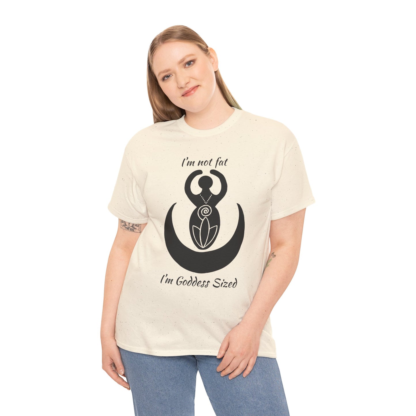 Goddess Tee #2 — "I'm Not Fat, I'm Goddess Sized" Women's Empowerment T-Shirt