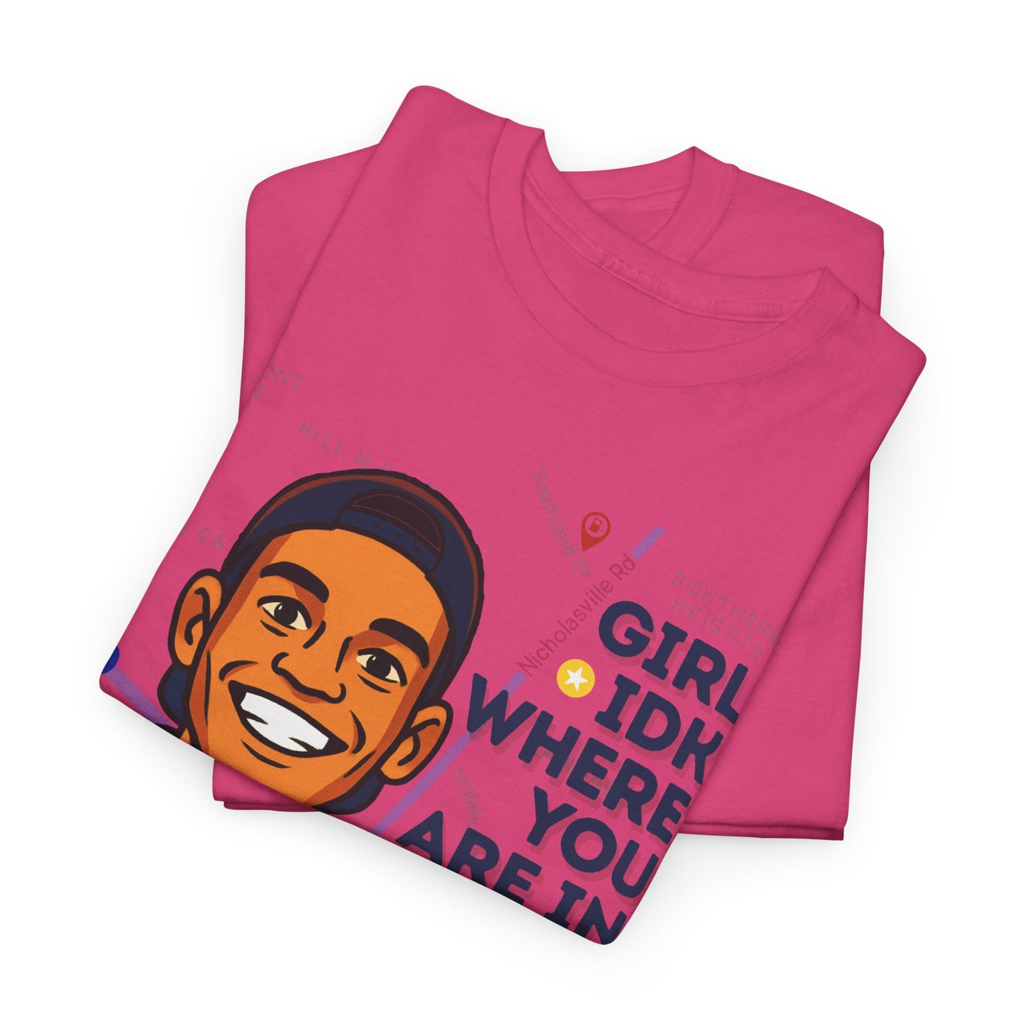 "Girl Idk Where You Are in Town" Extended Sizes Tee