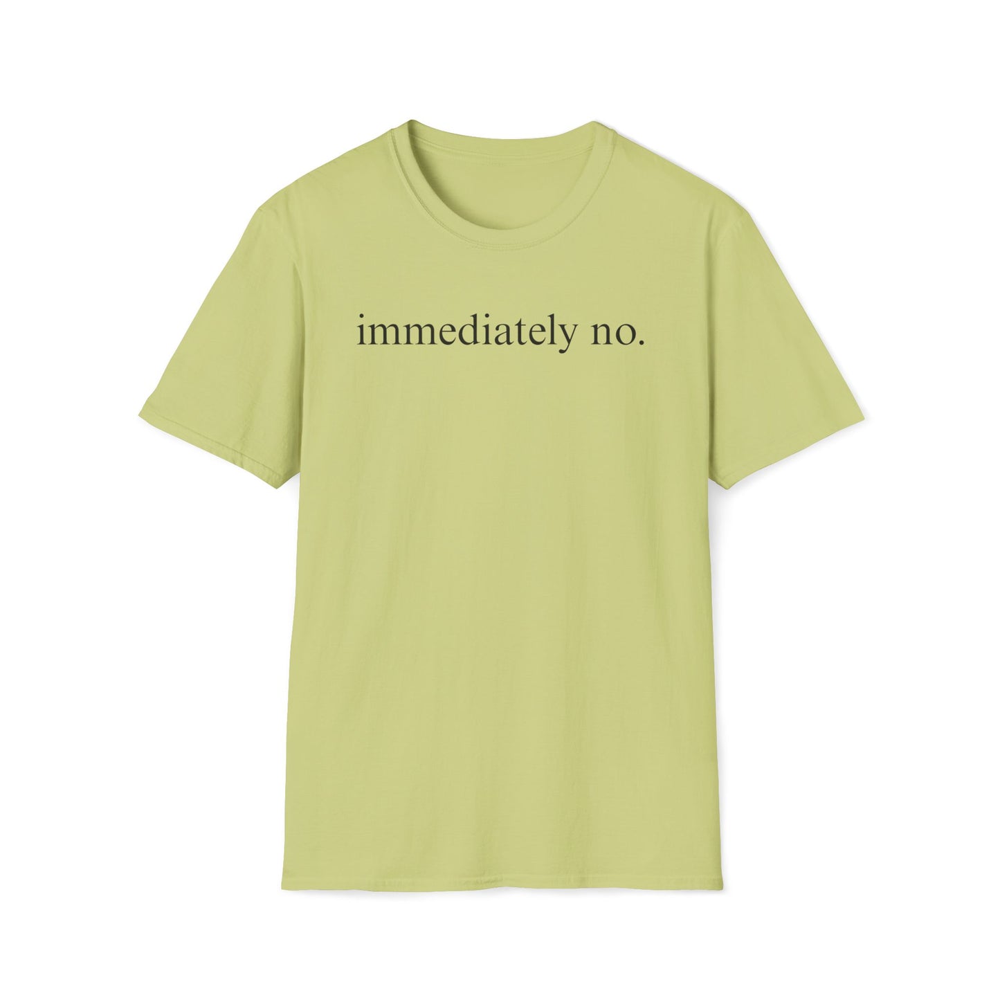 Immediately No Tee