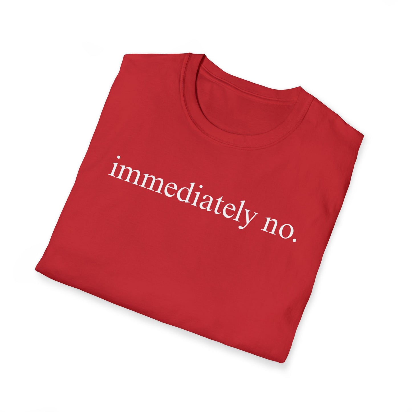 Immediately No Tee