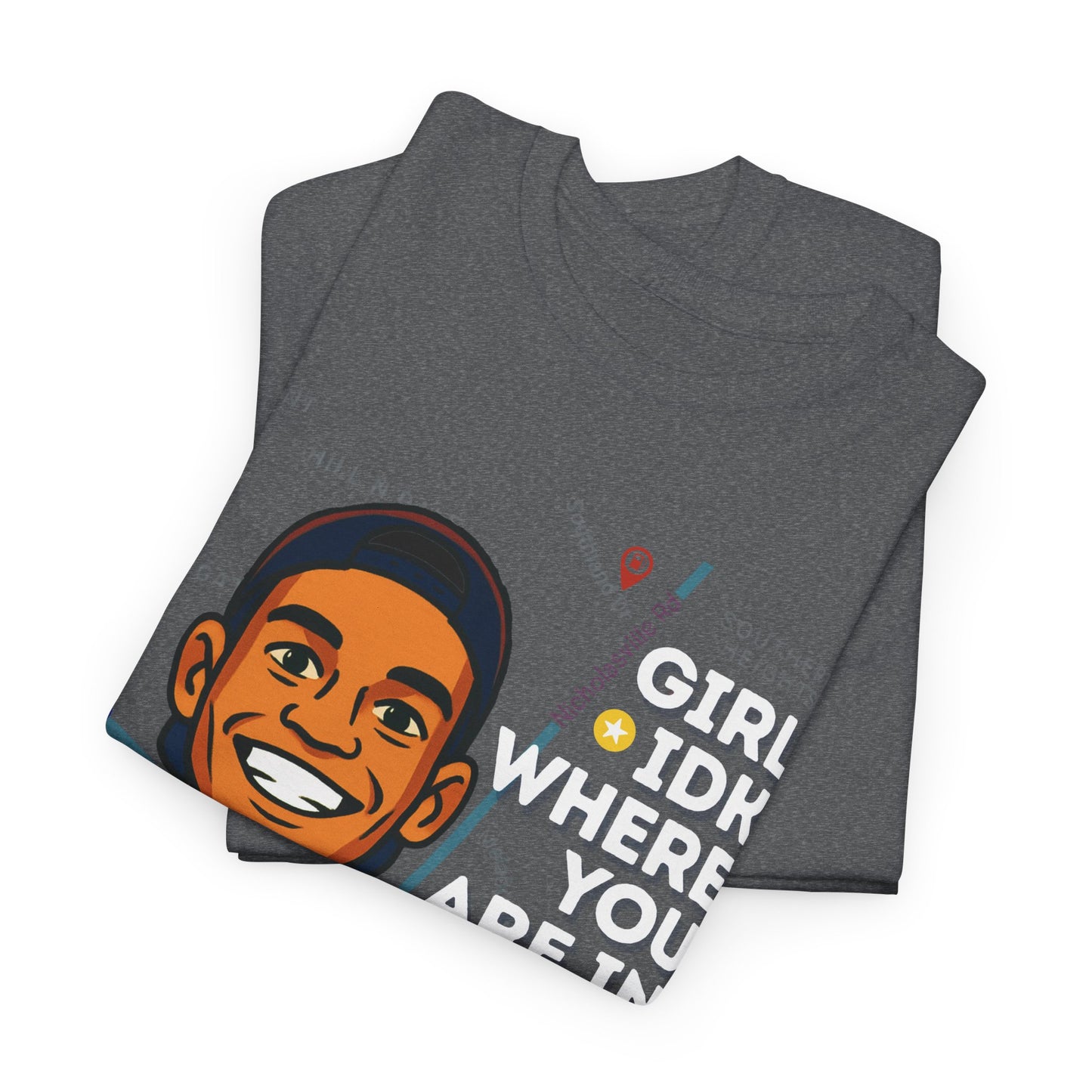 GreatbatchofCookies Girl Idk Where You Are In Town #2 | Lexington Kentucky Tee