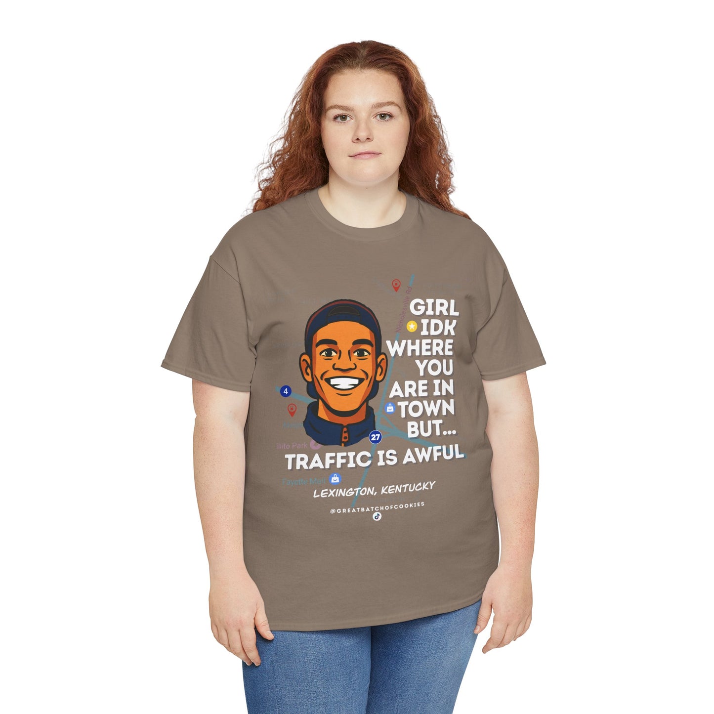 GreatbatchofCookies Girl Idk Where You Are In Town #2 | Lexington Kentucky Tee