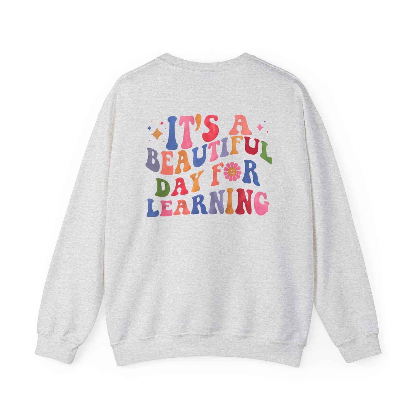 It's A Beautiful Day For Learning Crewneck